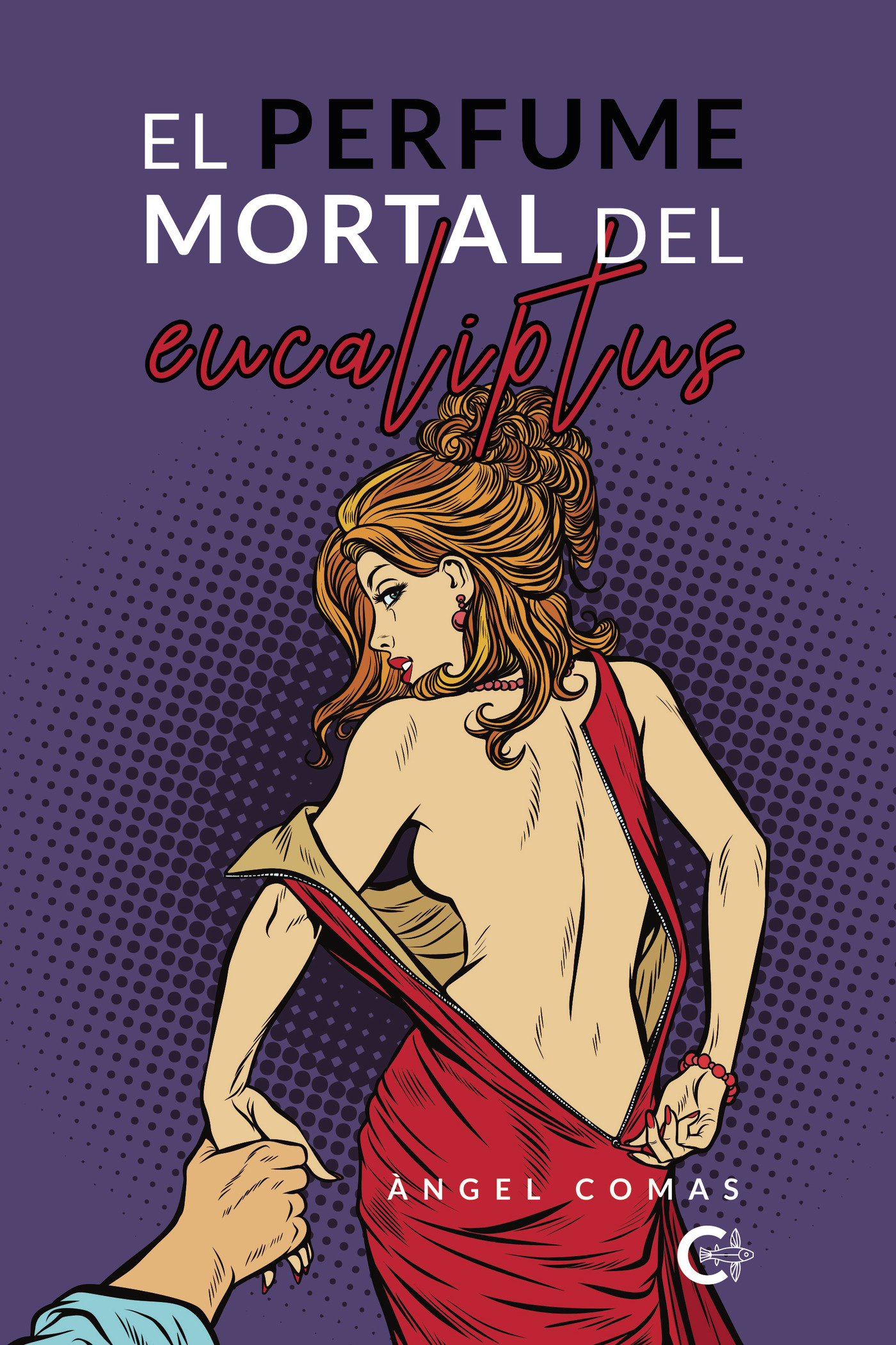 Portada de El perfume mortal del eucaliptus