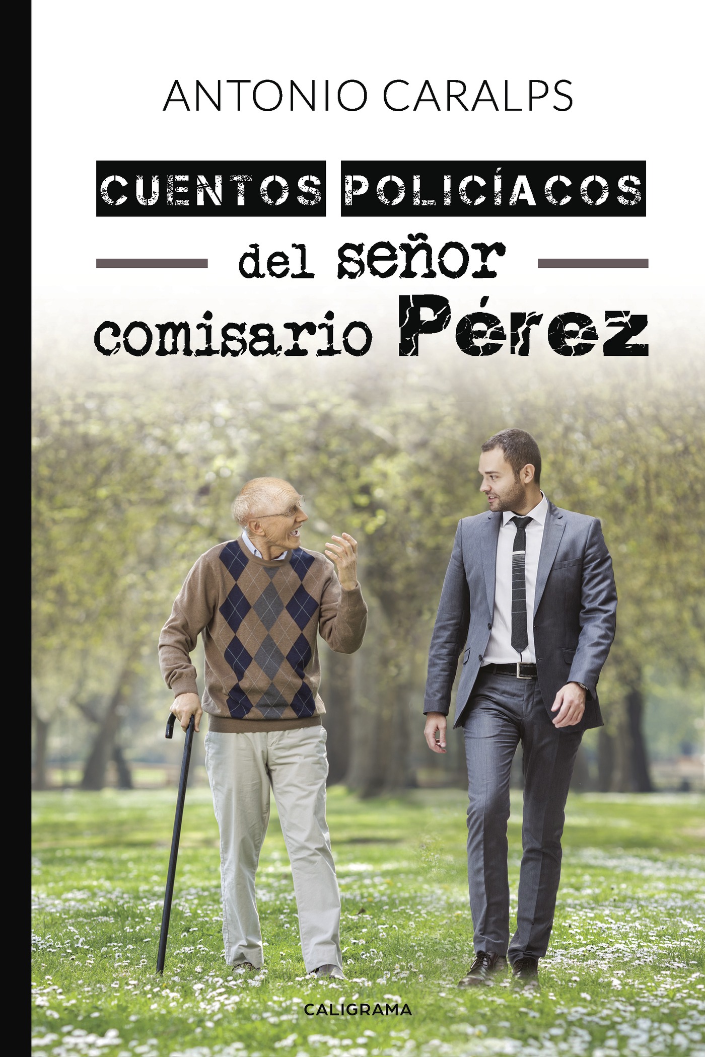 Portada de Cuentos policíacos del señor comisario Pérez · Antonio Caralps