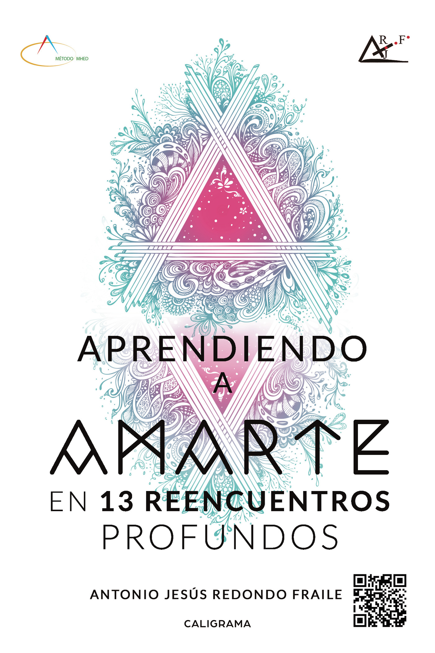 Portada de Aprendiendo a amarte en 13 reencuentros profundos