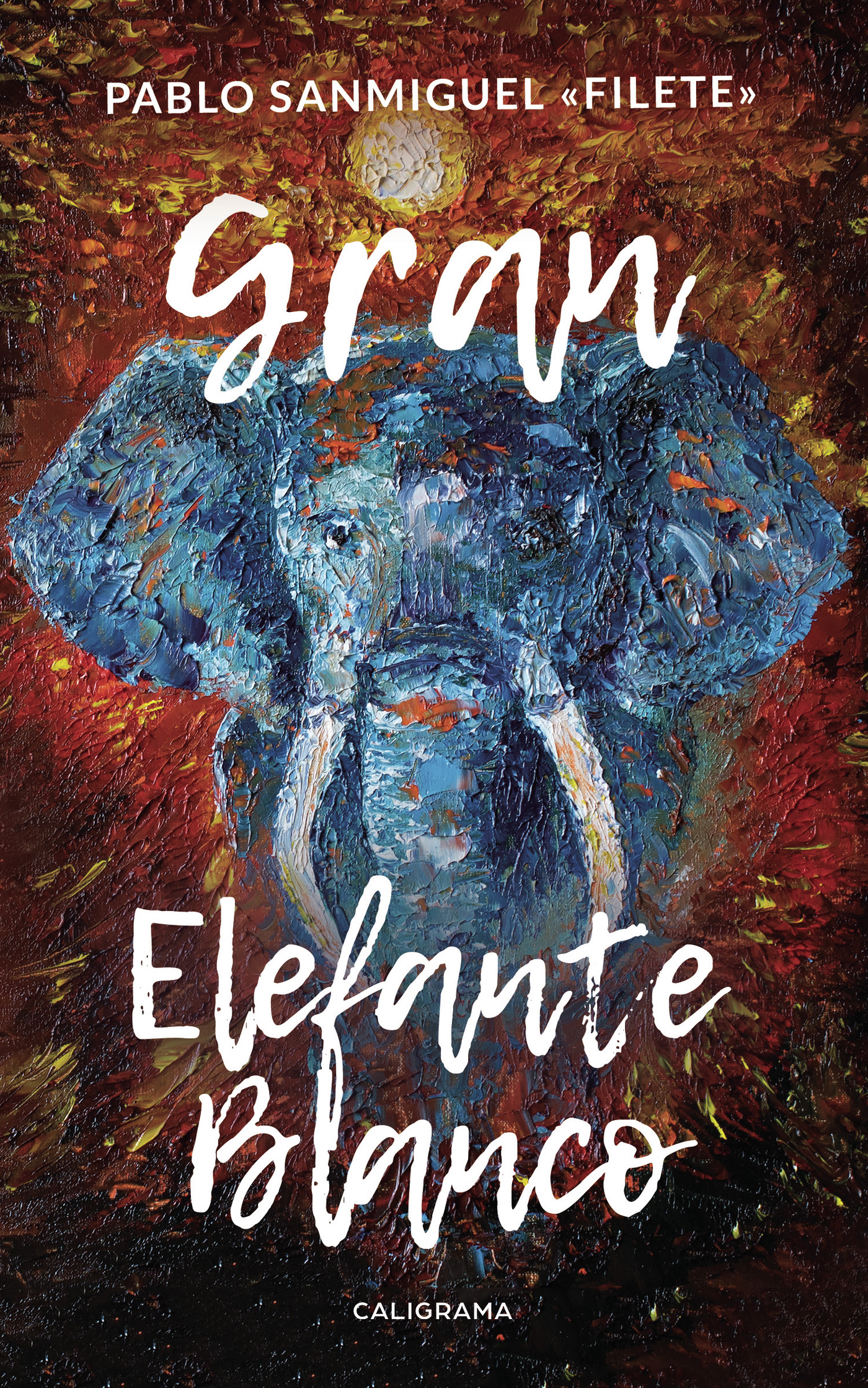 Portada de Gran Elefante Blanco · Pablo Sanmiguel «Filete»