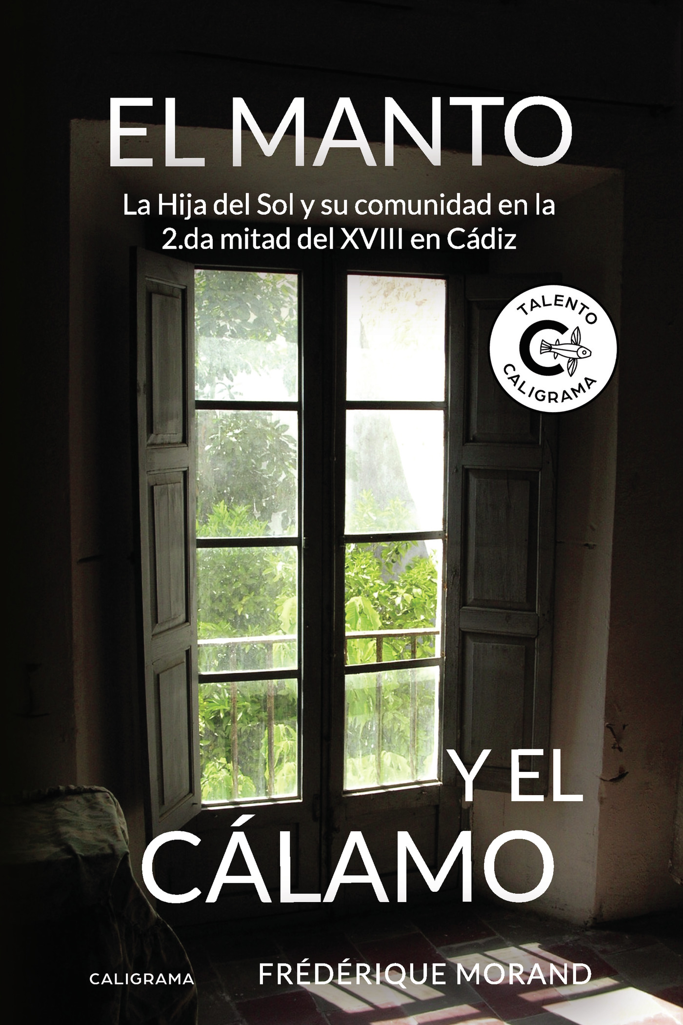 Portada de El manto y el cálamo · Frédérique Morand