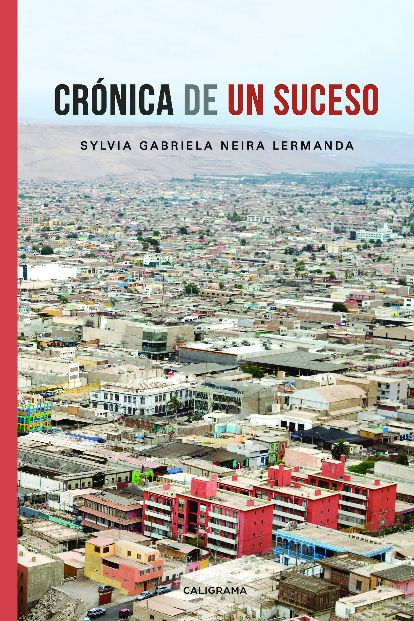 Portada de Crónica de un suceso · Sylvia Gabriela Neira Lermanda