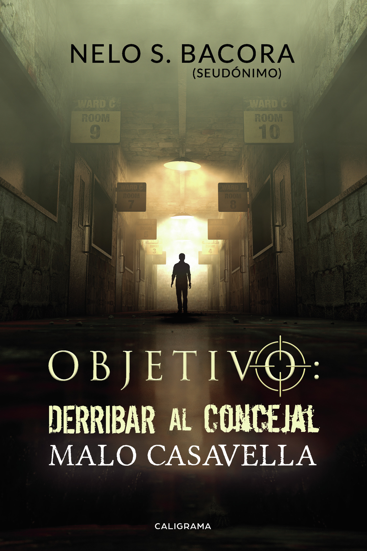 Portada de Objetivo: Derribar al Concejal Malo Casavella