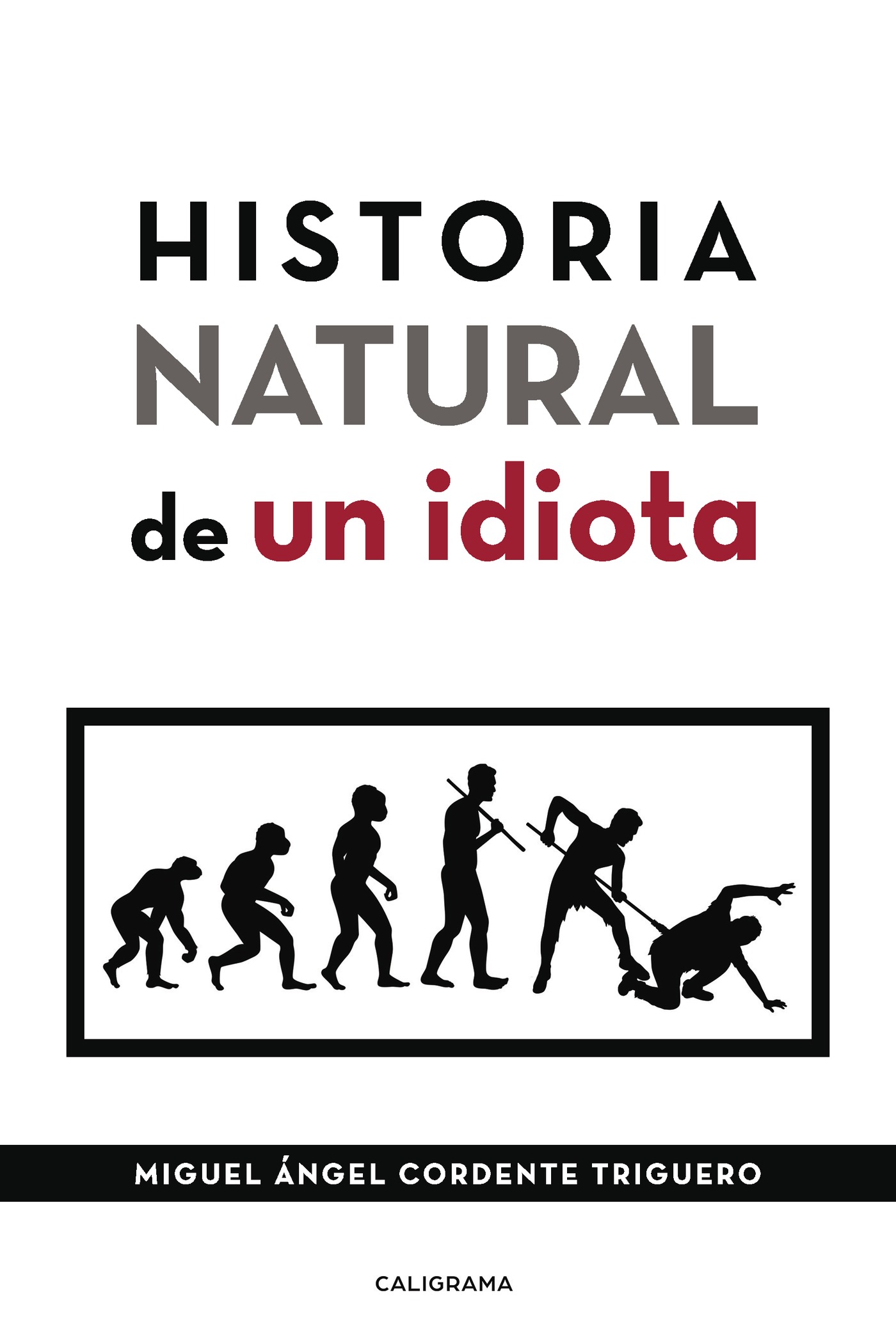 Portada de Historia natural de un idiota