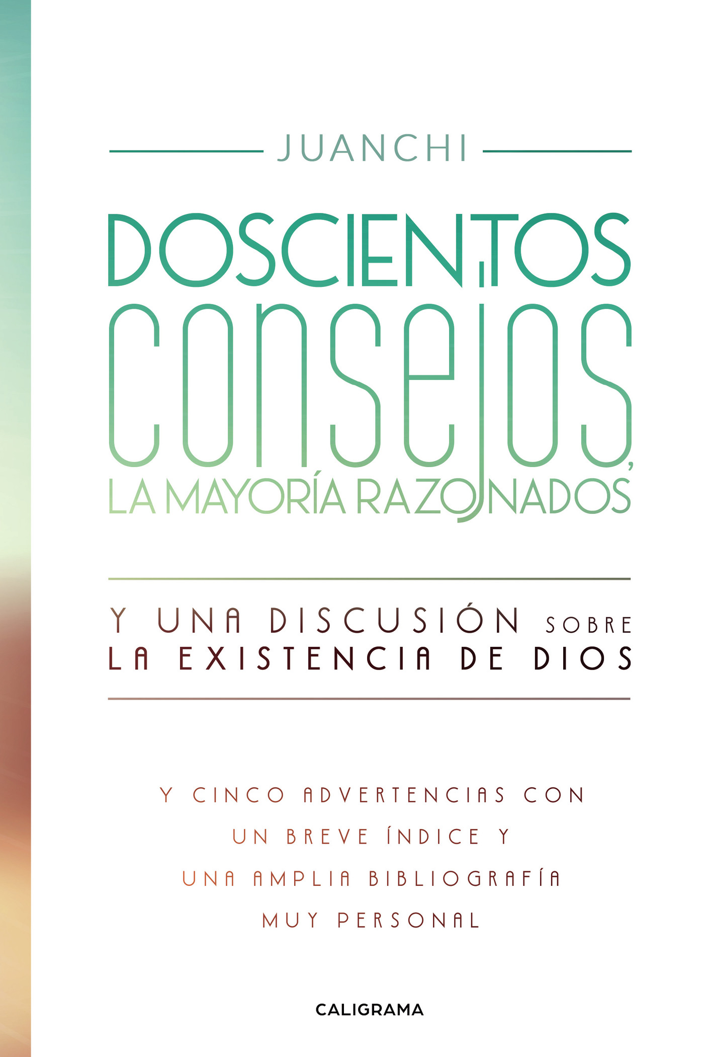 Portada de Doscientos consejos, la mayoría razonados. Y una discusión sobre la existencia de Dios