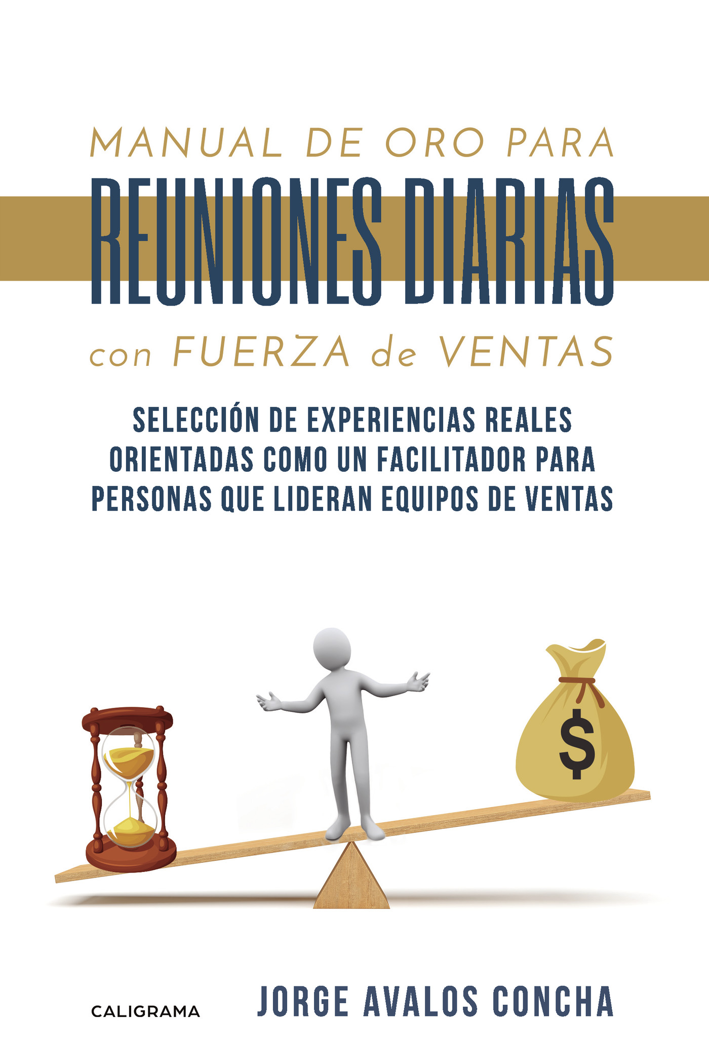 Portada de Manual de oro para reuniones diarias con fuerza de ventas