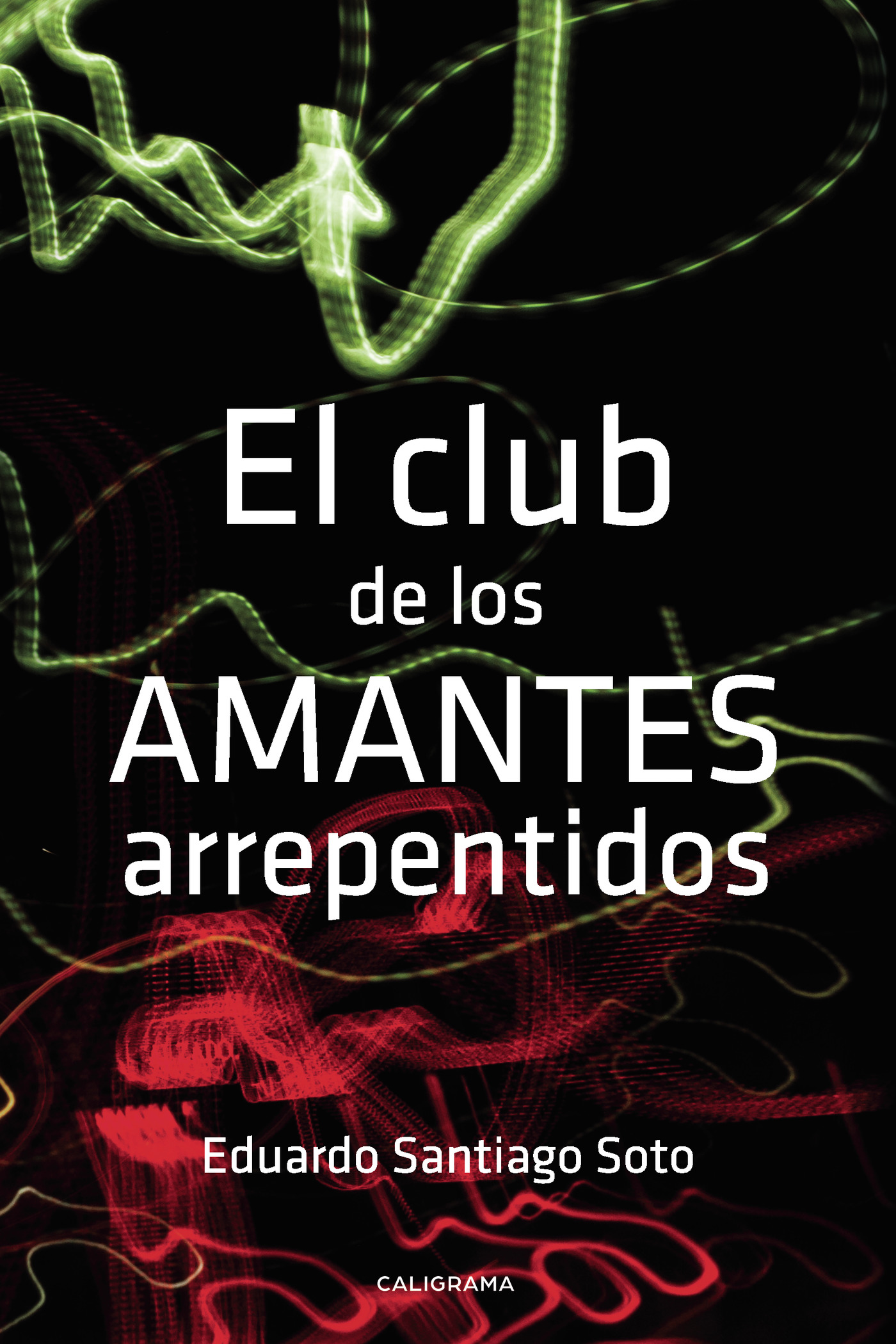Portada de El club de los amantes arrepentidos · Eduardo Santiago Soto