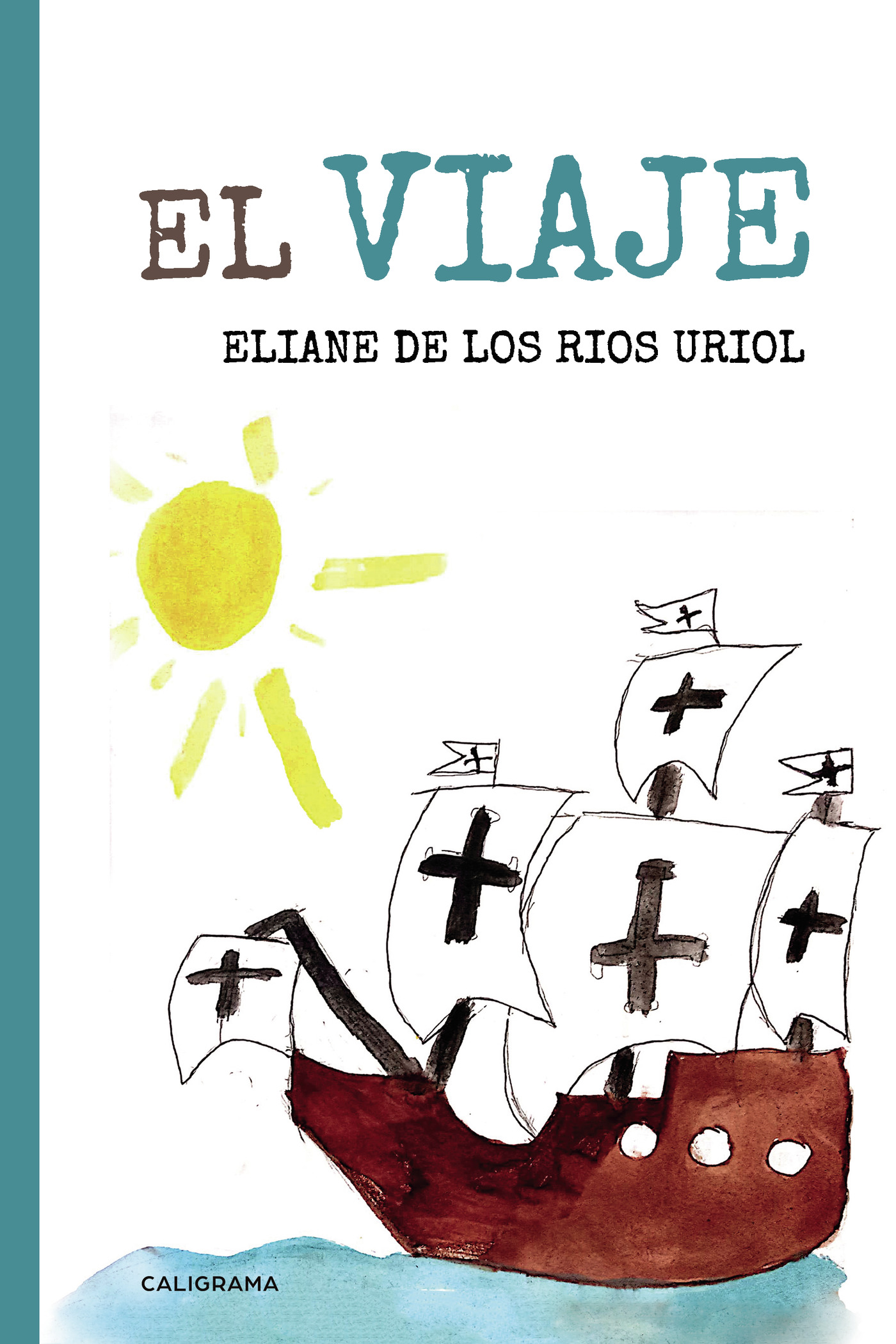 Portada de El viaje · Eliane De Los Rios Uriol