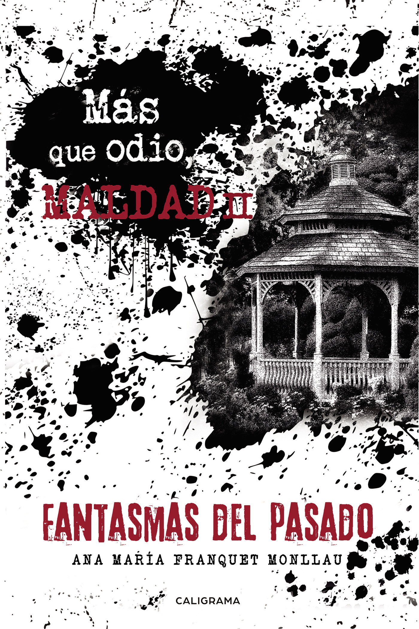Portada de Más que odio, maldad II · Ana María Franquet Monllau
