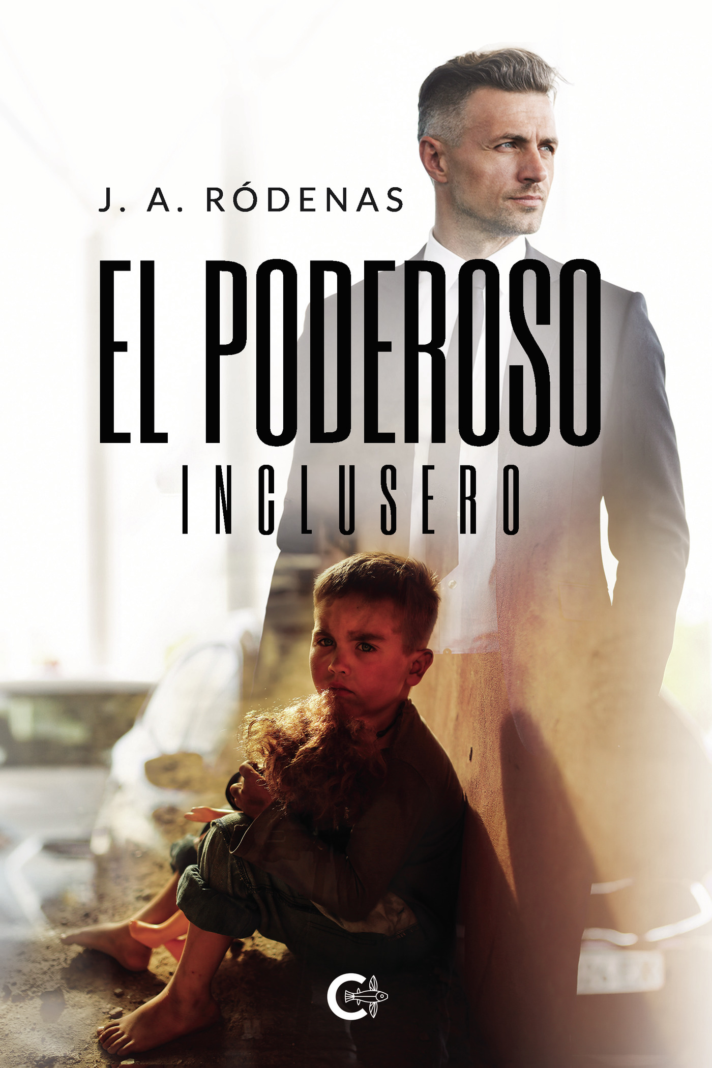Portada de El poderoso inclusero · J. A Ródenas