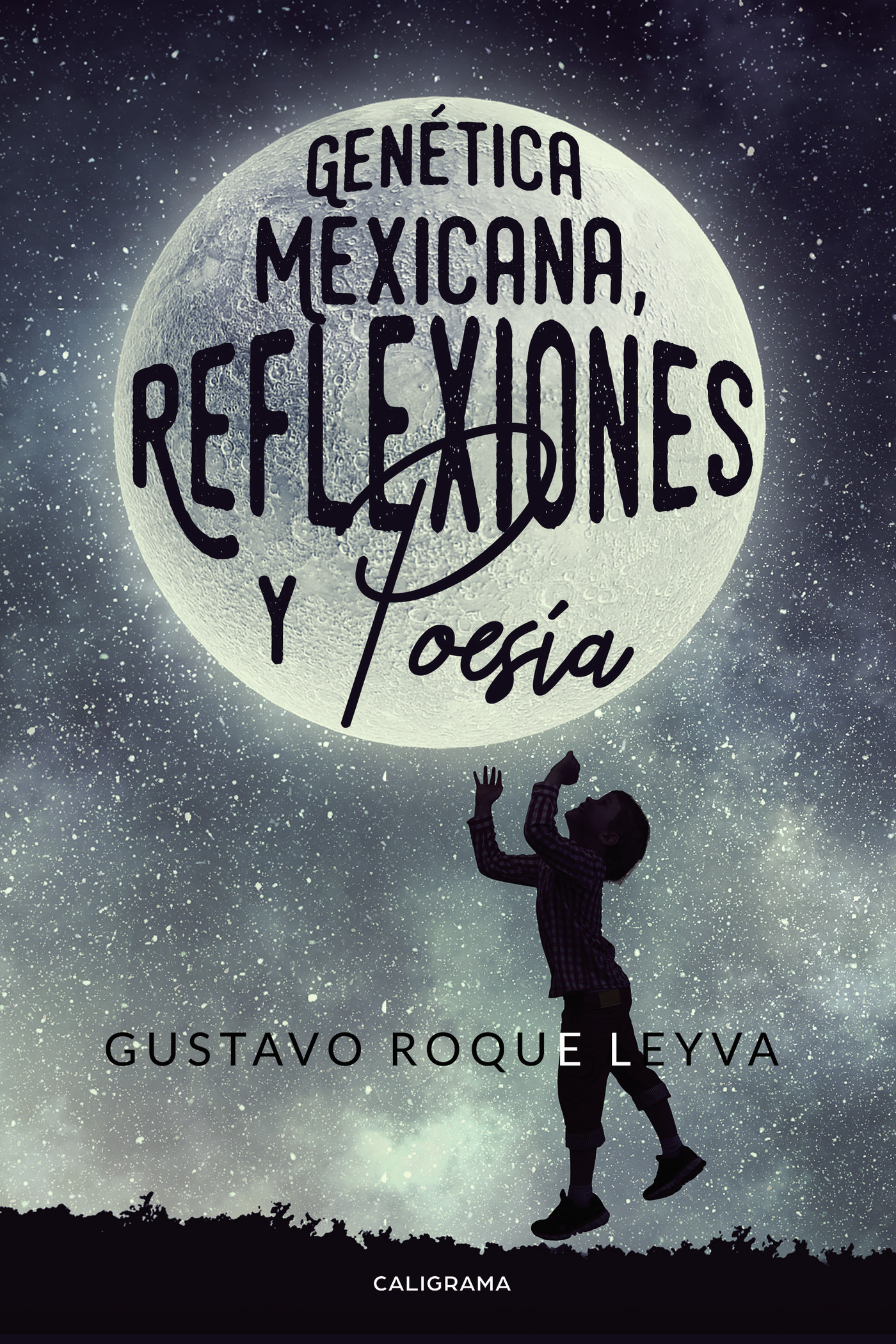 Portada de Genética Mexicana, Reflexiones y Poesía