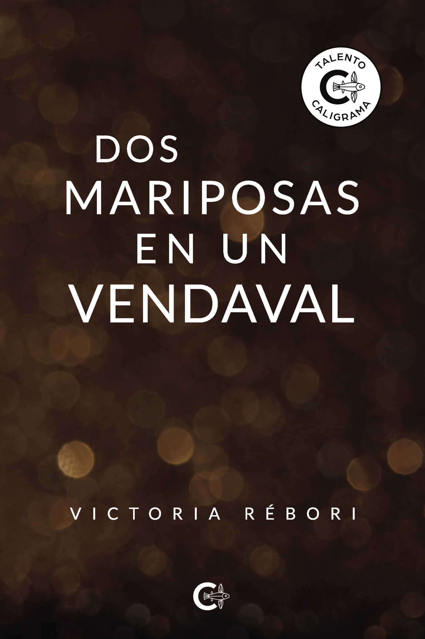 Portada de Dos mariposas en un vendaval · Victoria Rébori