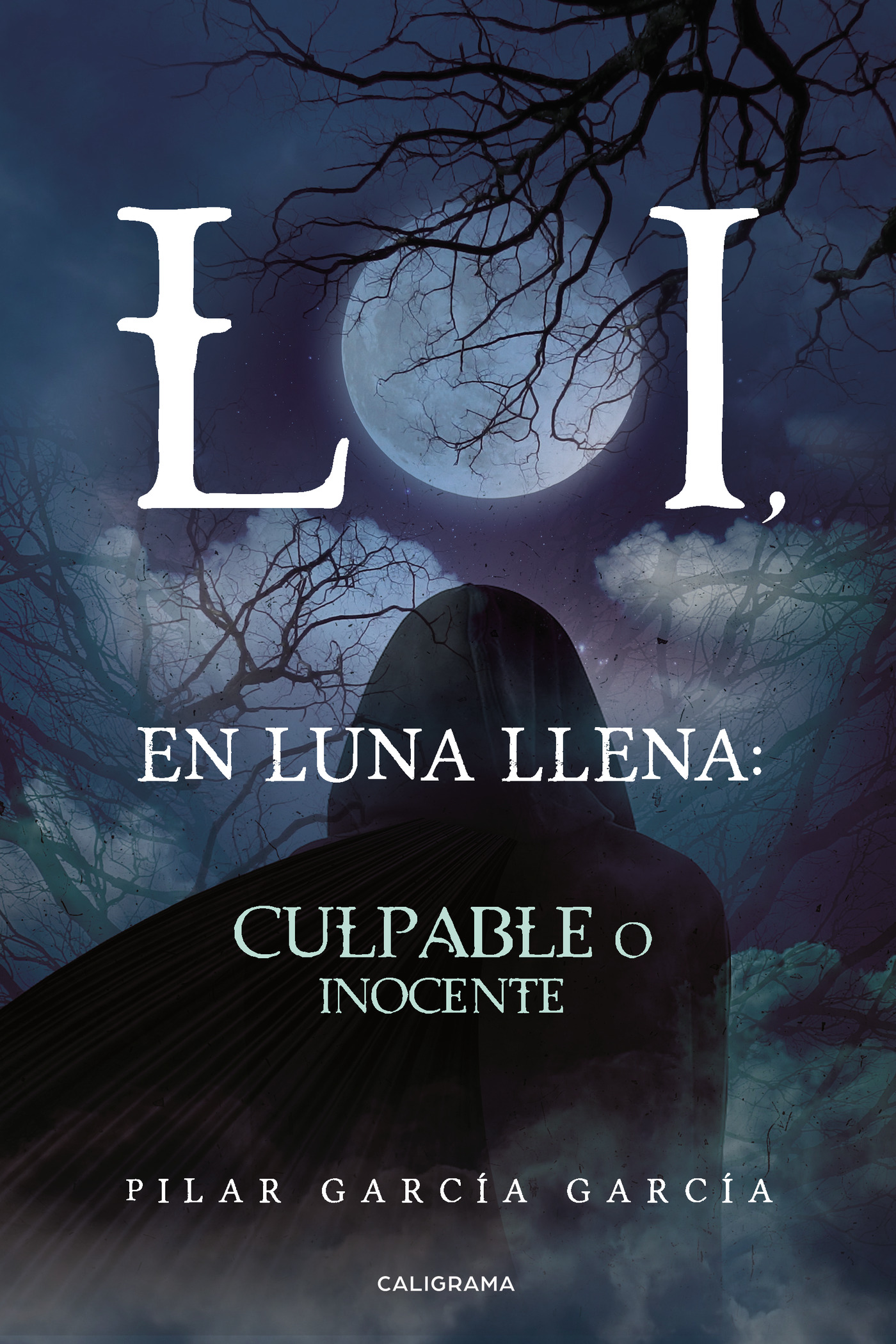 Portada de LOI, En Luna Llena: Culpable o Inocente · Pilar García García
