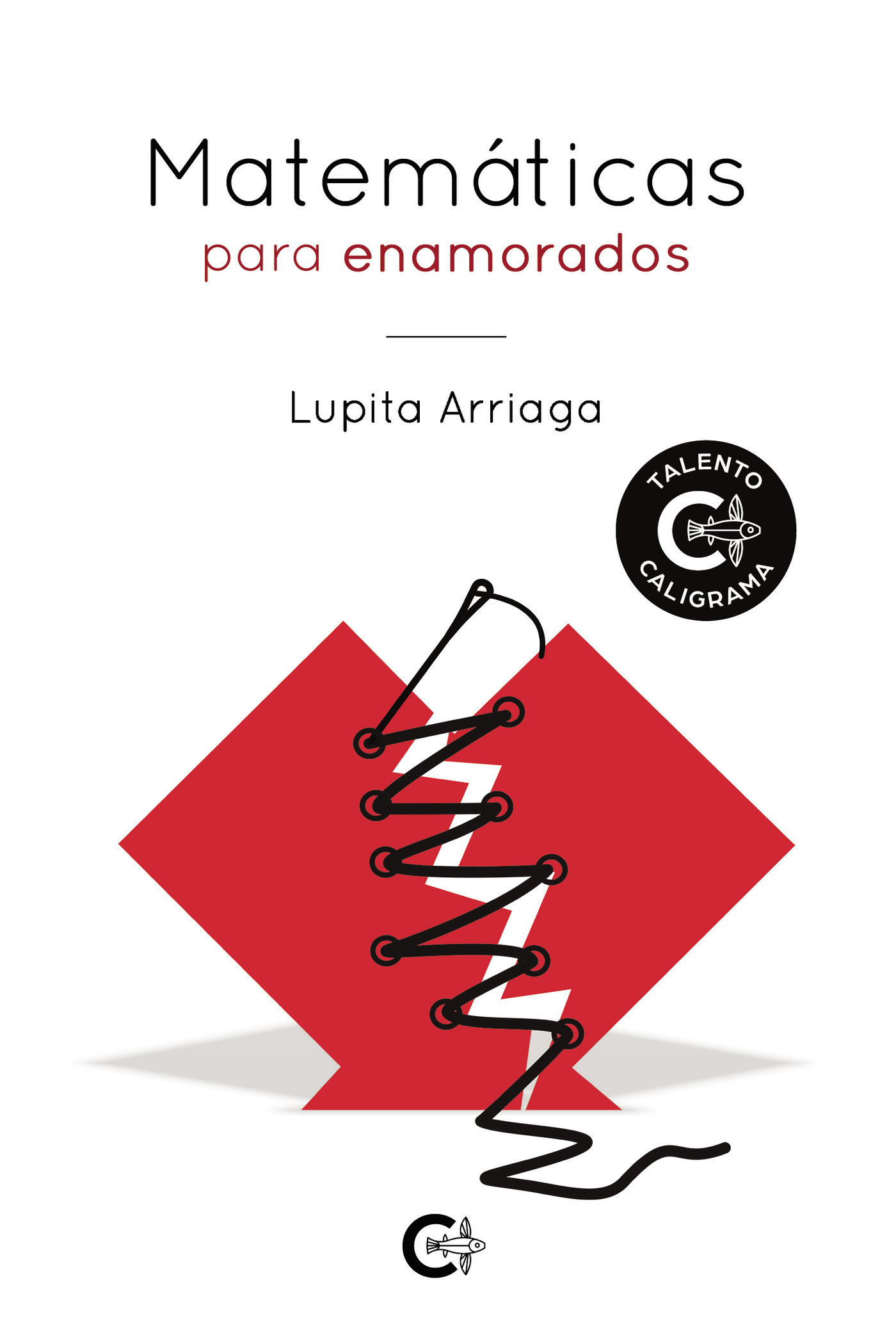 Portada de Matemáticas para enamorados · Lupita Arriaga