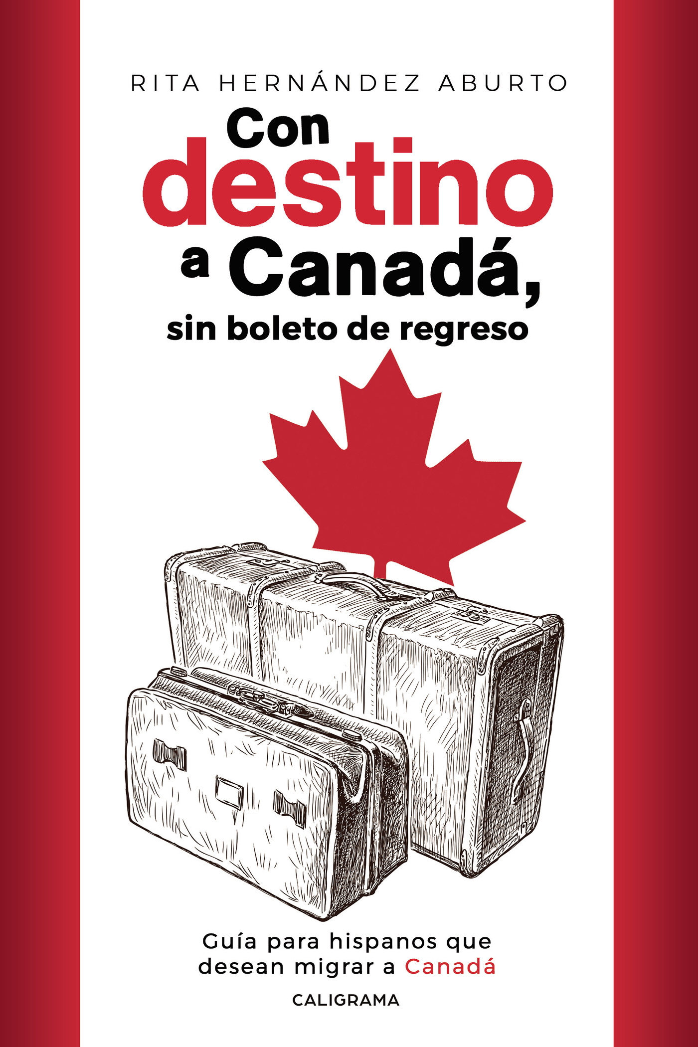 Portada de Con destino a Canadá, sin boleto de regreso