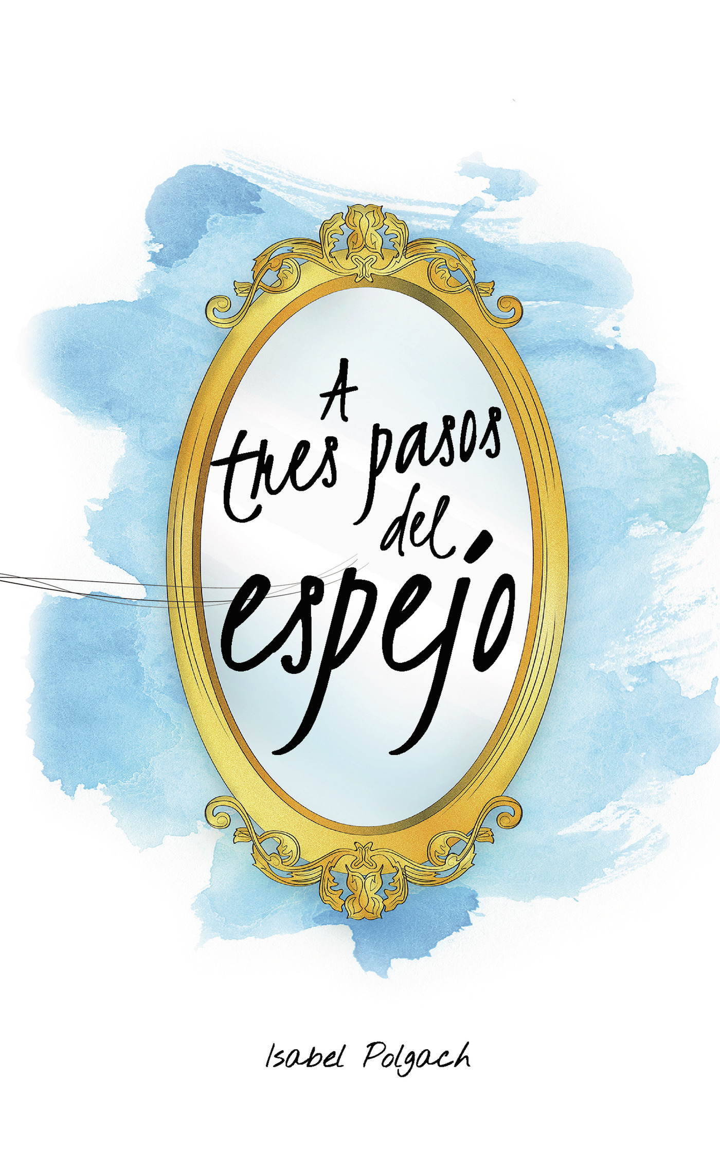 Portada de A tres pasos del espejo