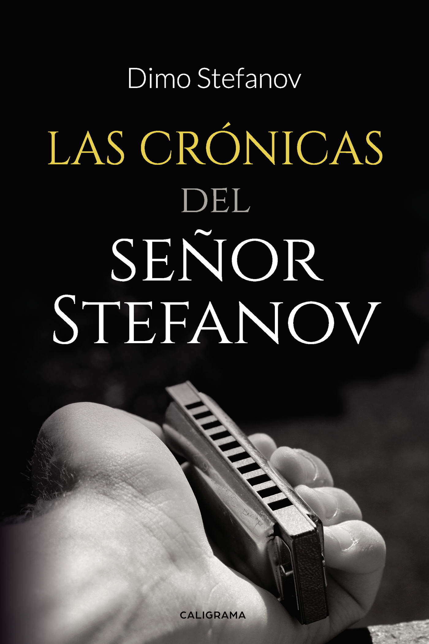 Portada de Las crónicas del señor Stefanov · Dimo Stefanov