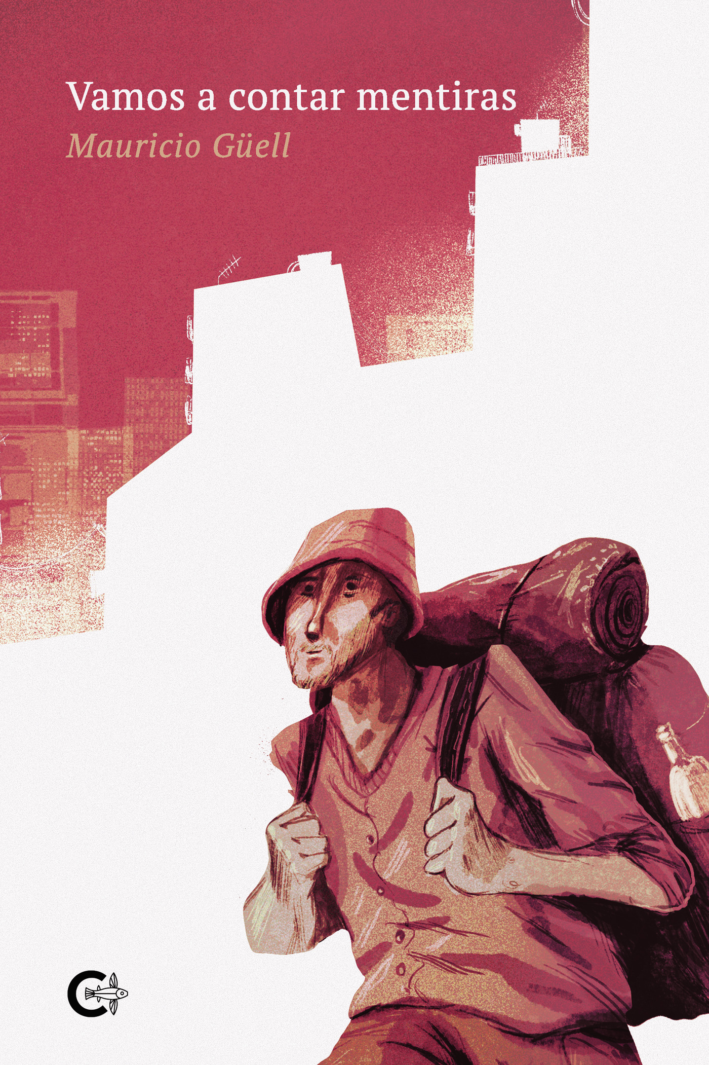 Portada de Vamos a contar mentiras · Mauricio Güell