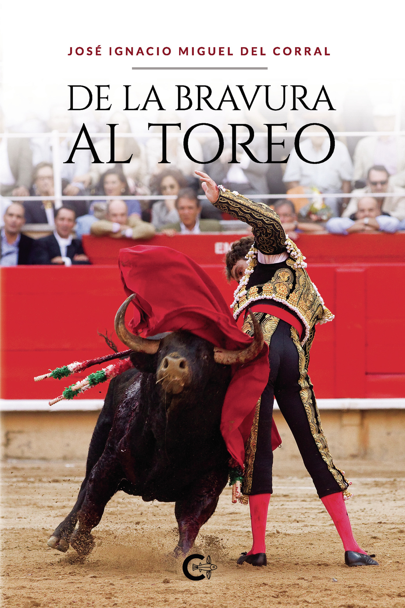 Portada de De la bravura al toreo
