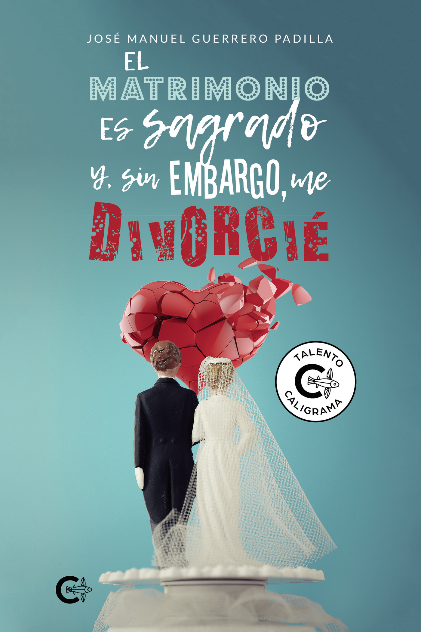 Portada de El matrimonio es sagrado y, sin embargo, me divorcié