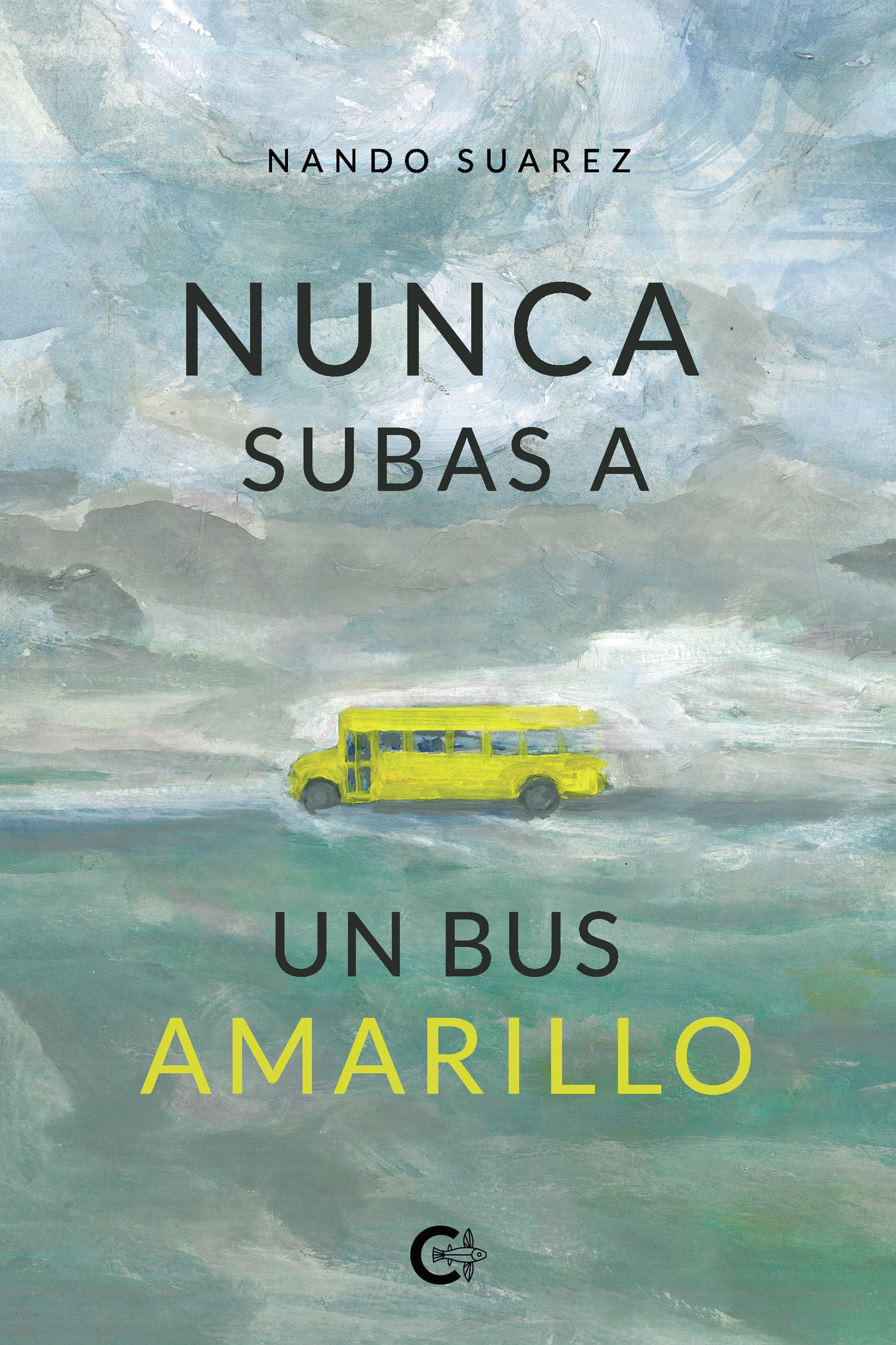 Portada de Nunca subas a un bus amarillo