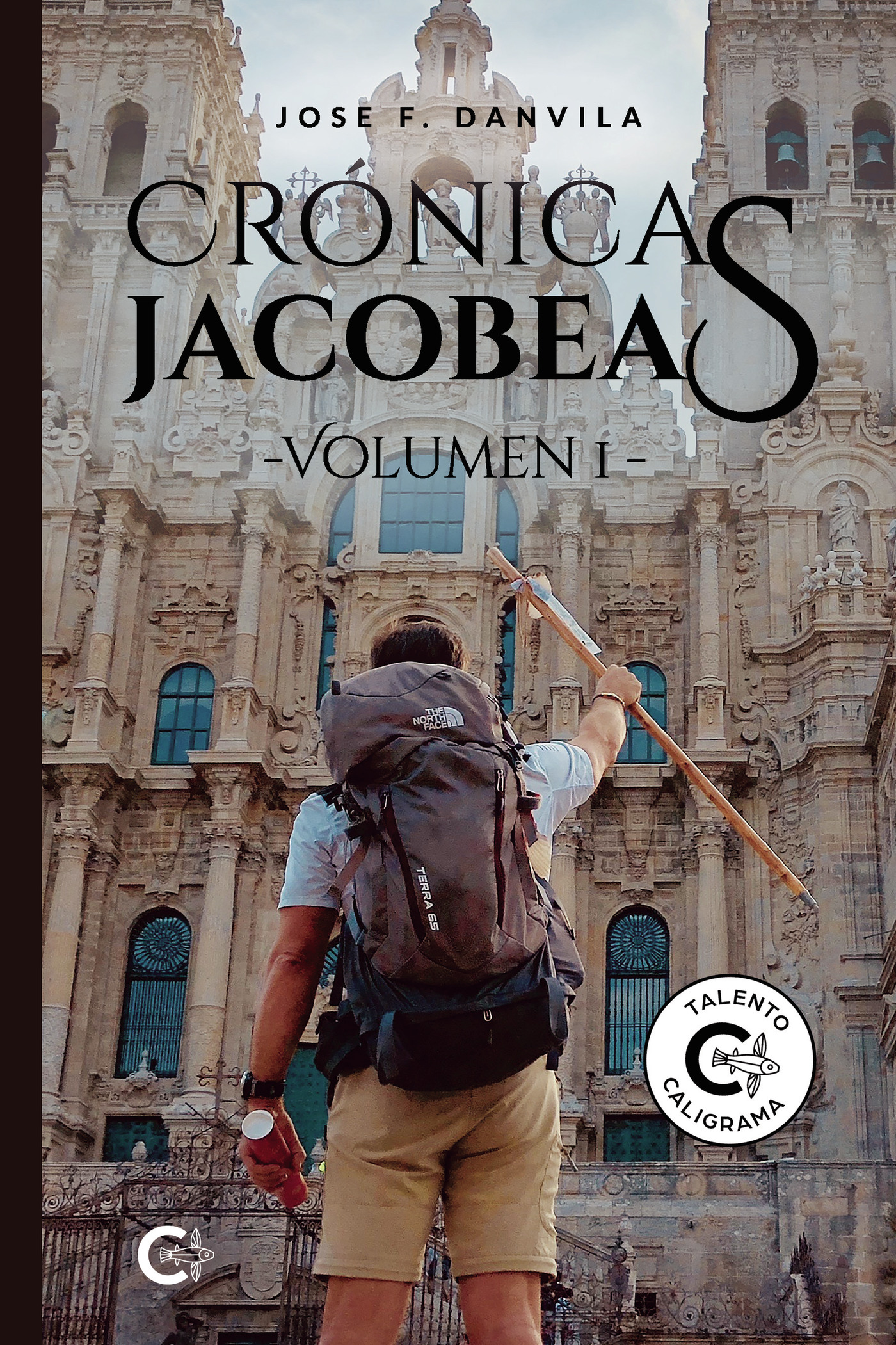 Portada de Crónicas jacobeas - Volumen I