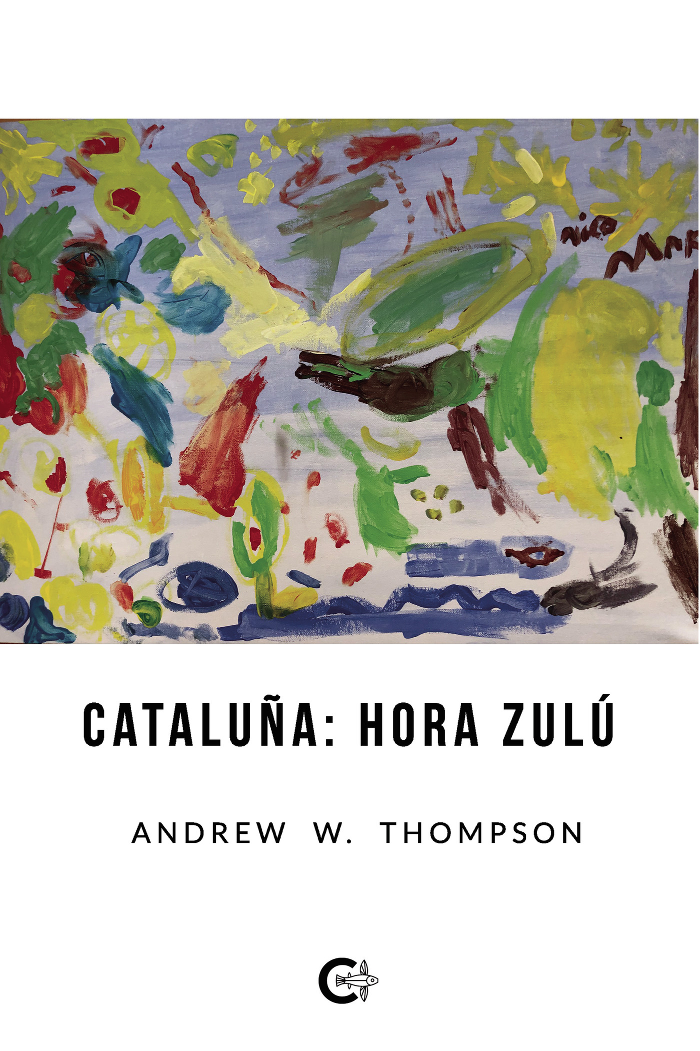 Portada de Cataluña: Hora Zulú · Andrew W. Thompson
