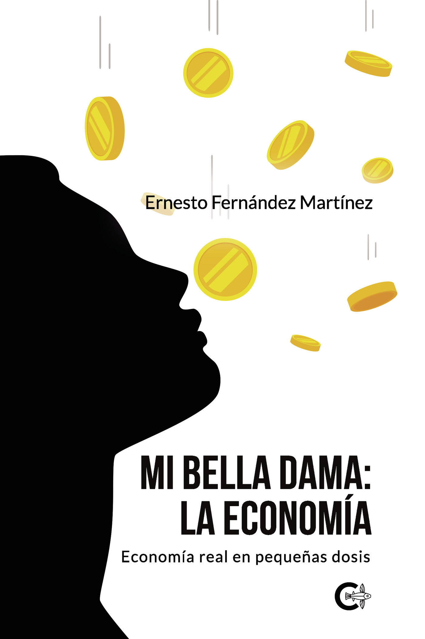 Portada de Mi Bella Dama: La Economía