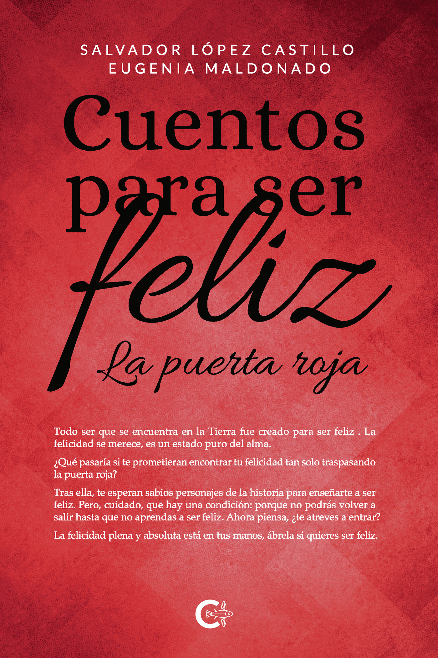 Portada de Cuentos para ser feliz · Salvador López Castillo