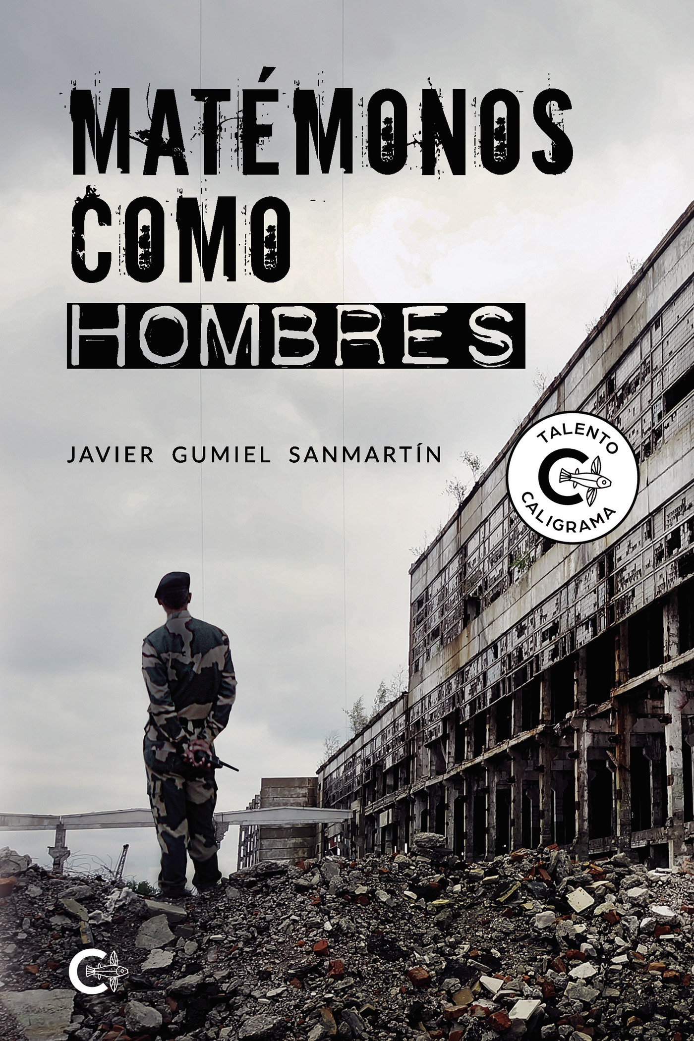 Portada de Matémonos como hombres