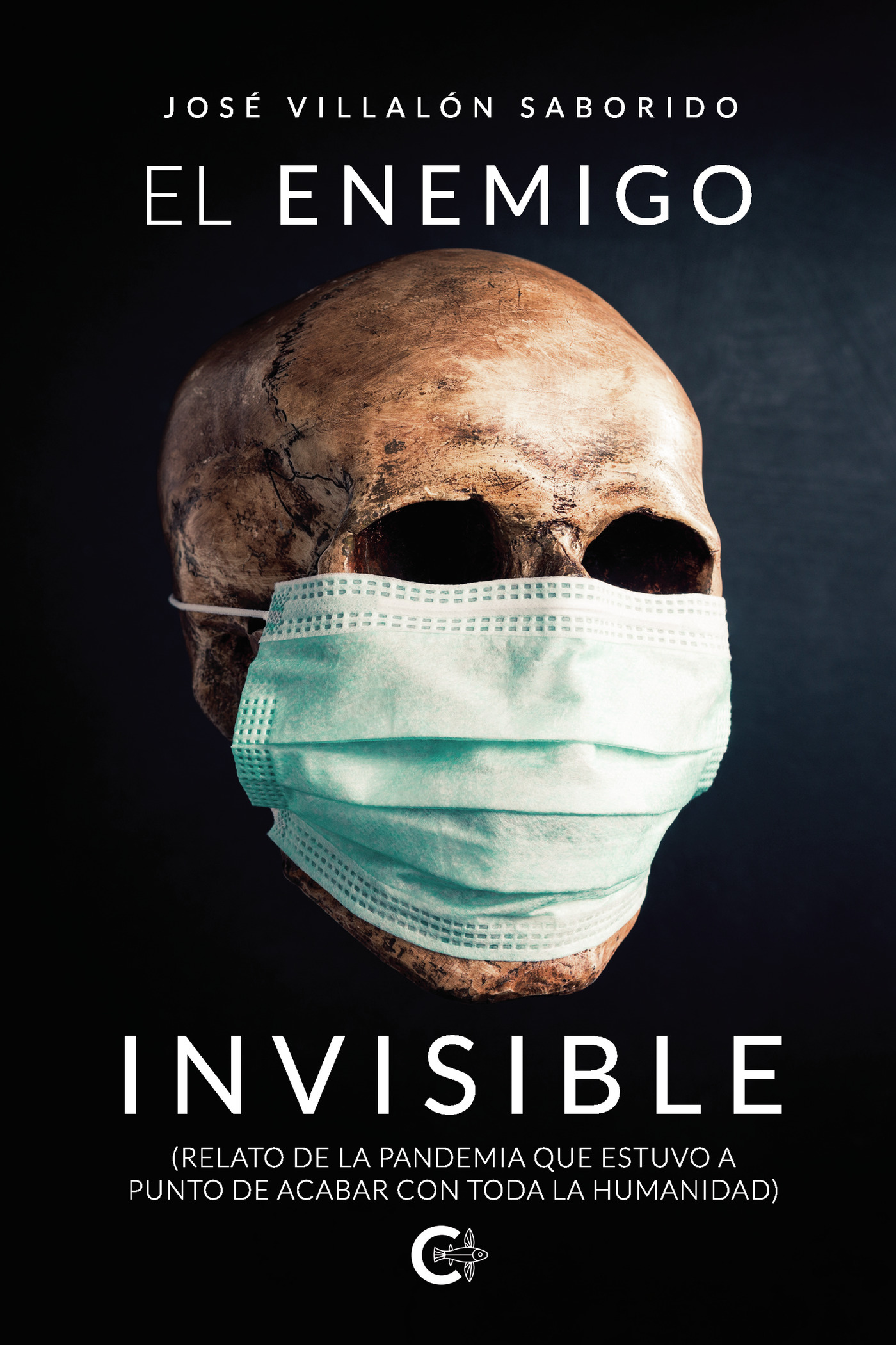 Portada de El enemigo invisible · José Villalón Saborido