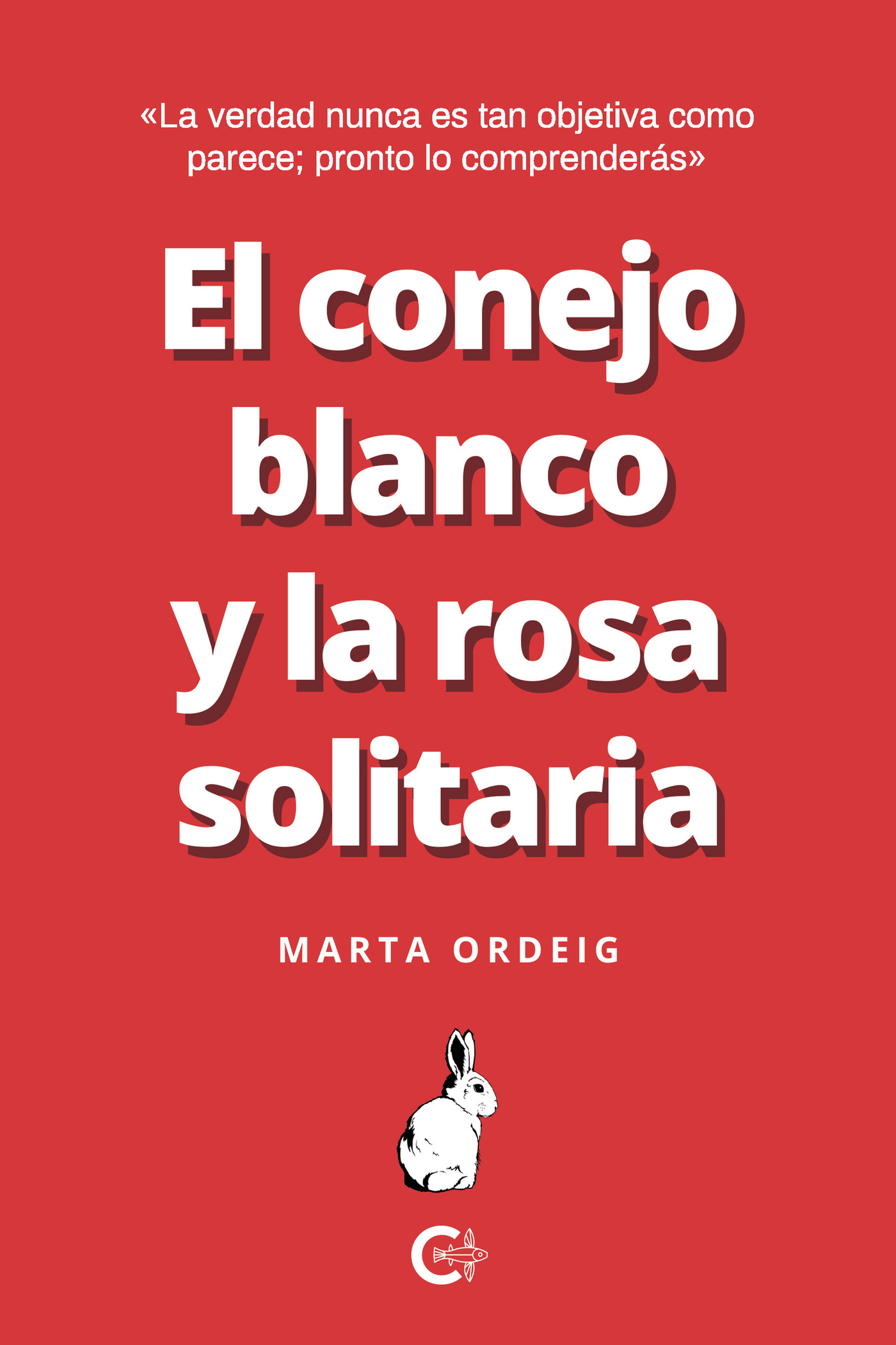 Portada de El conejo blanco y la rosa solitaria
