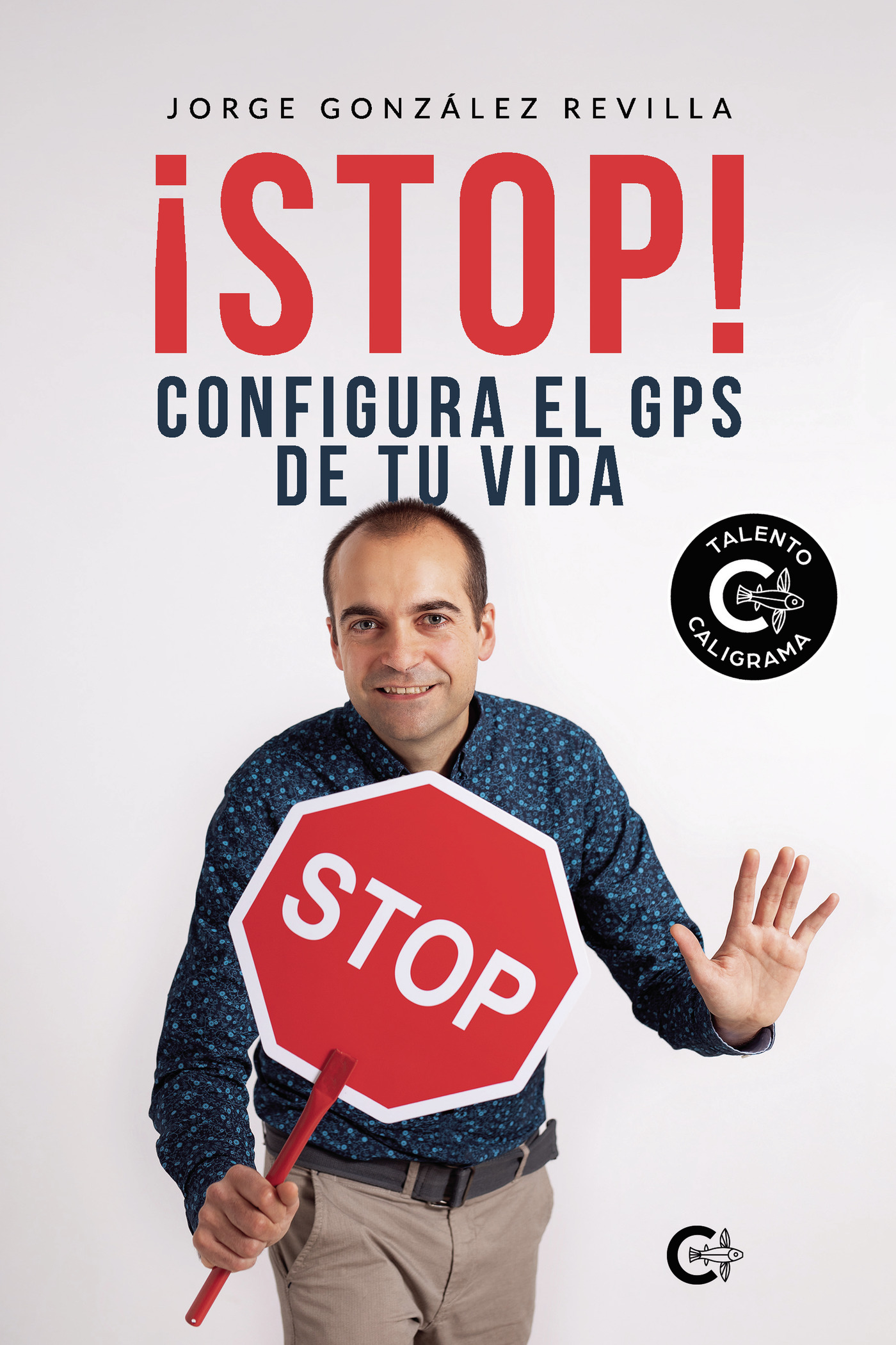 Portada de ¡Stop! Configura el GPS de tu vida