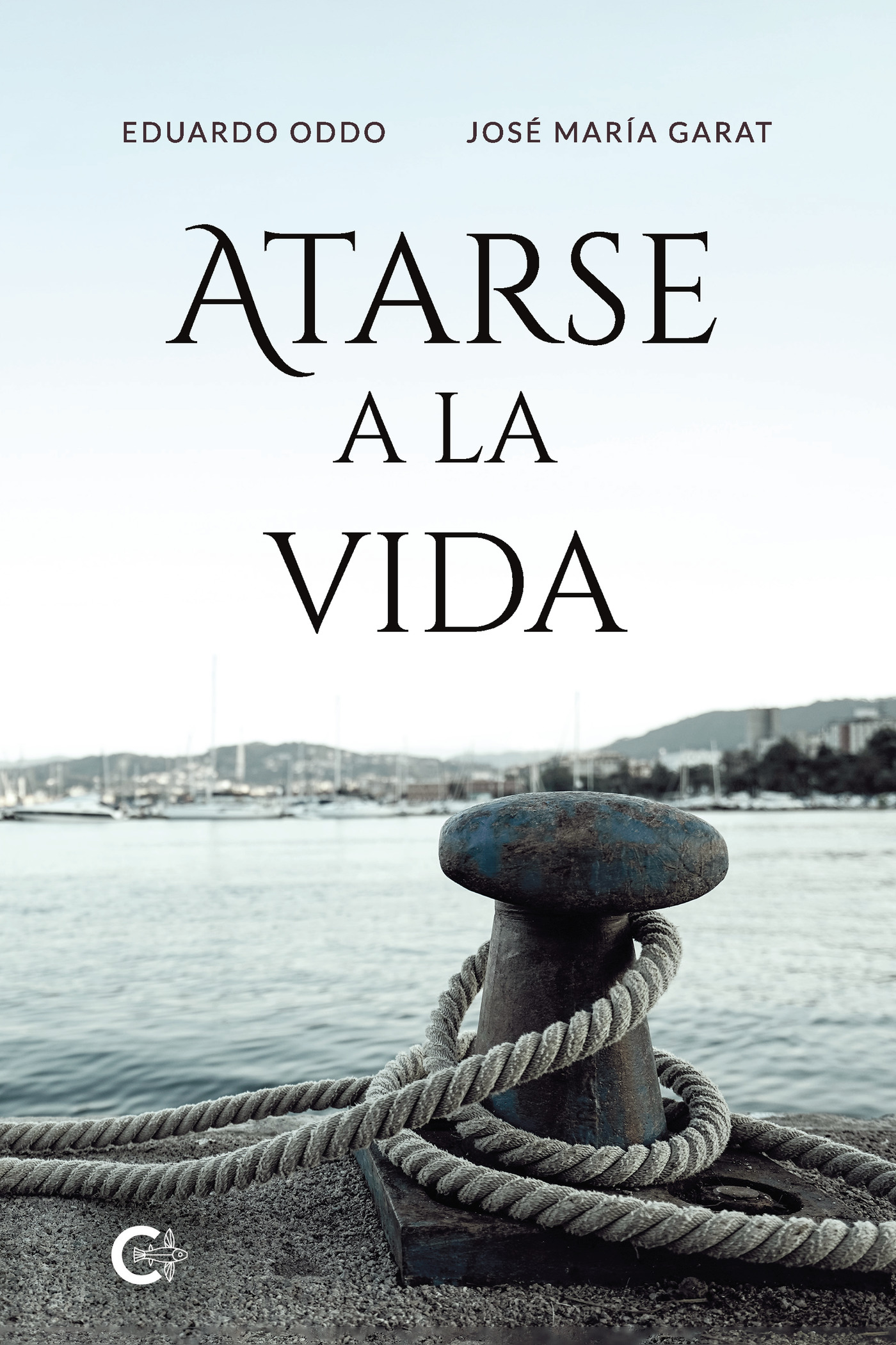 Portada de Atarse a la vida