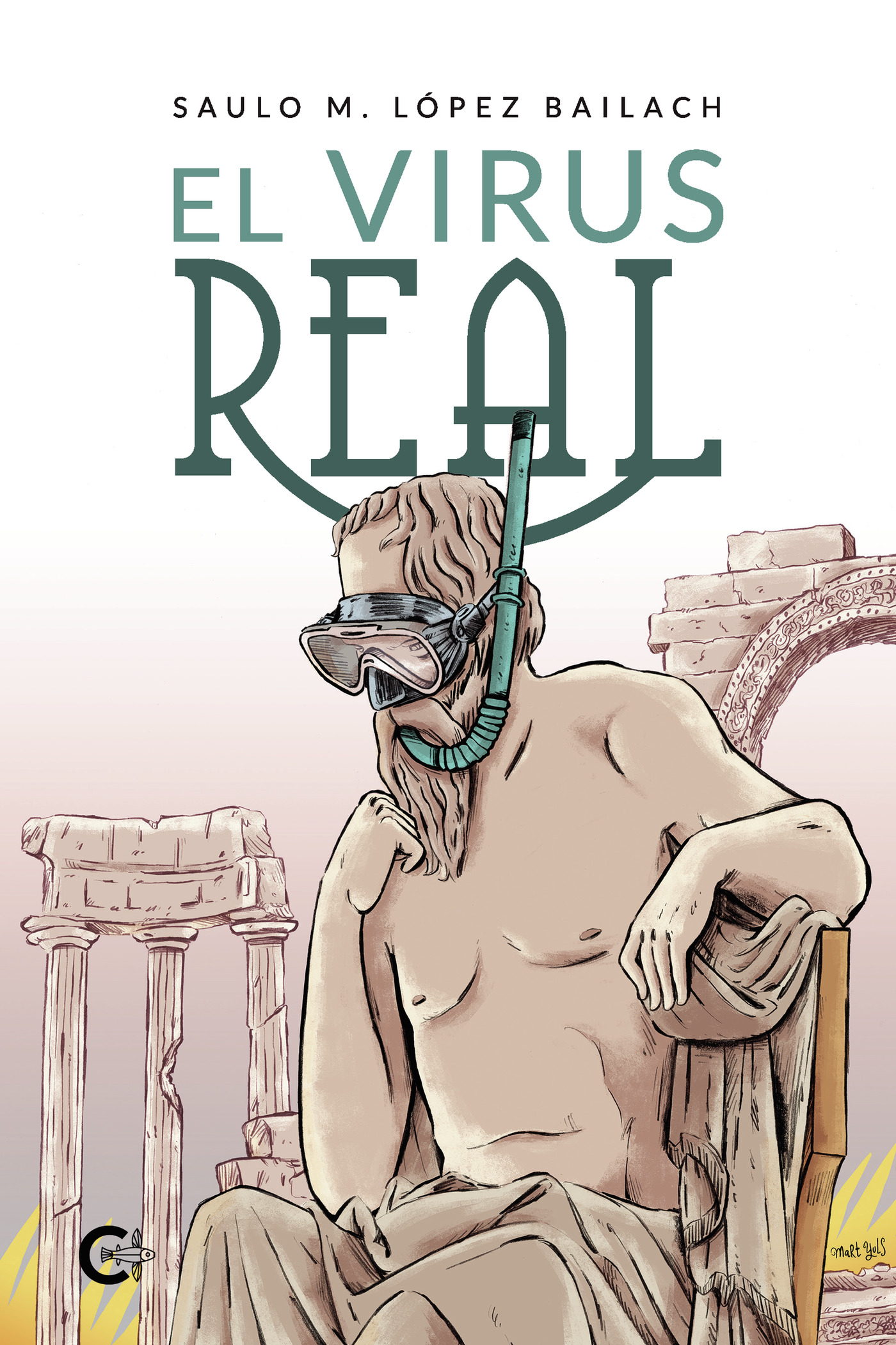 Portada de El virus Real · Saulo M López Bailach