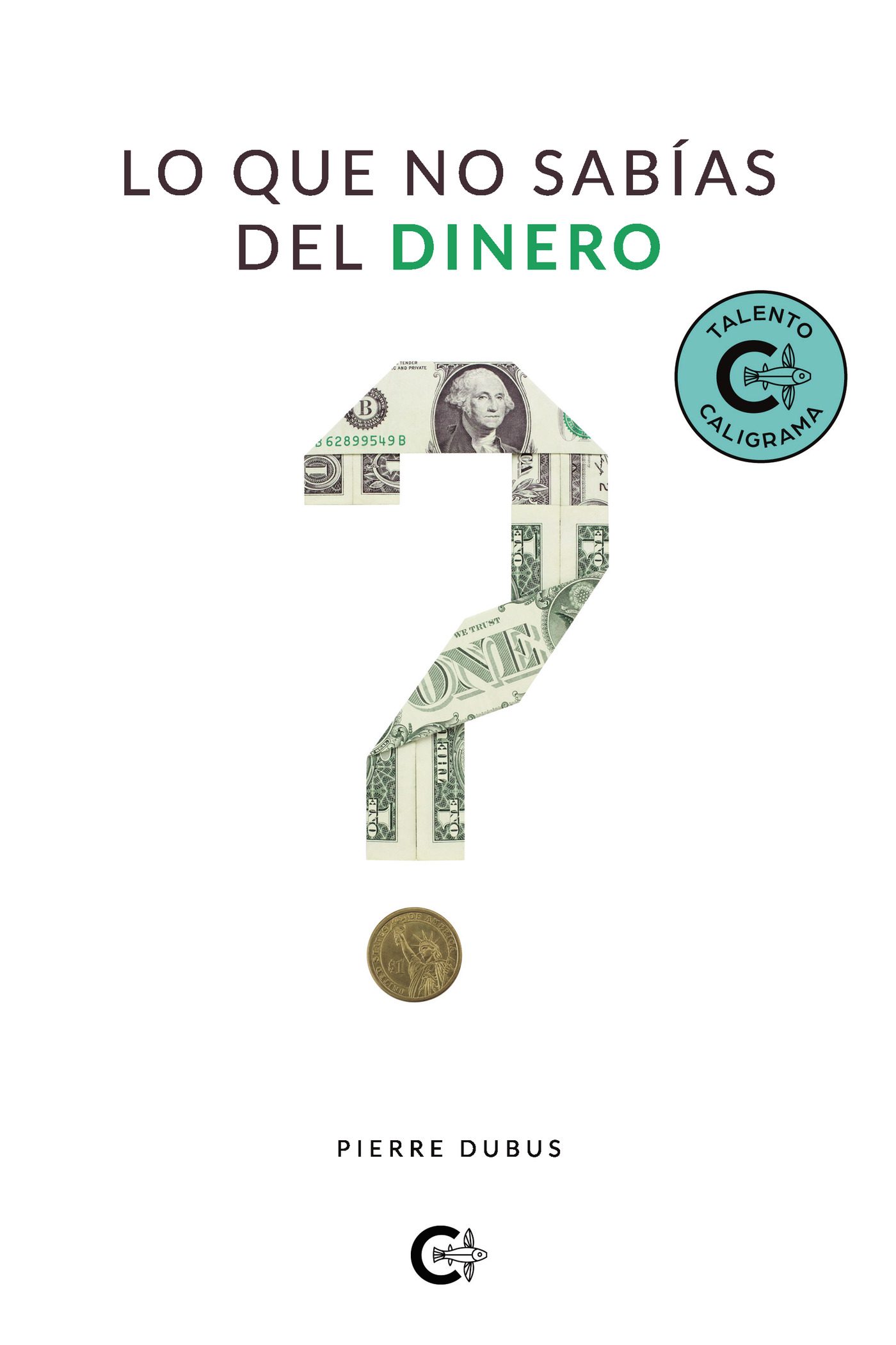 Portada de Lo que no sabías del dinero
