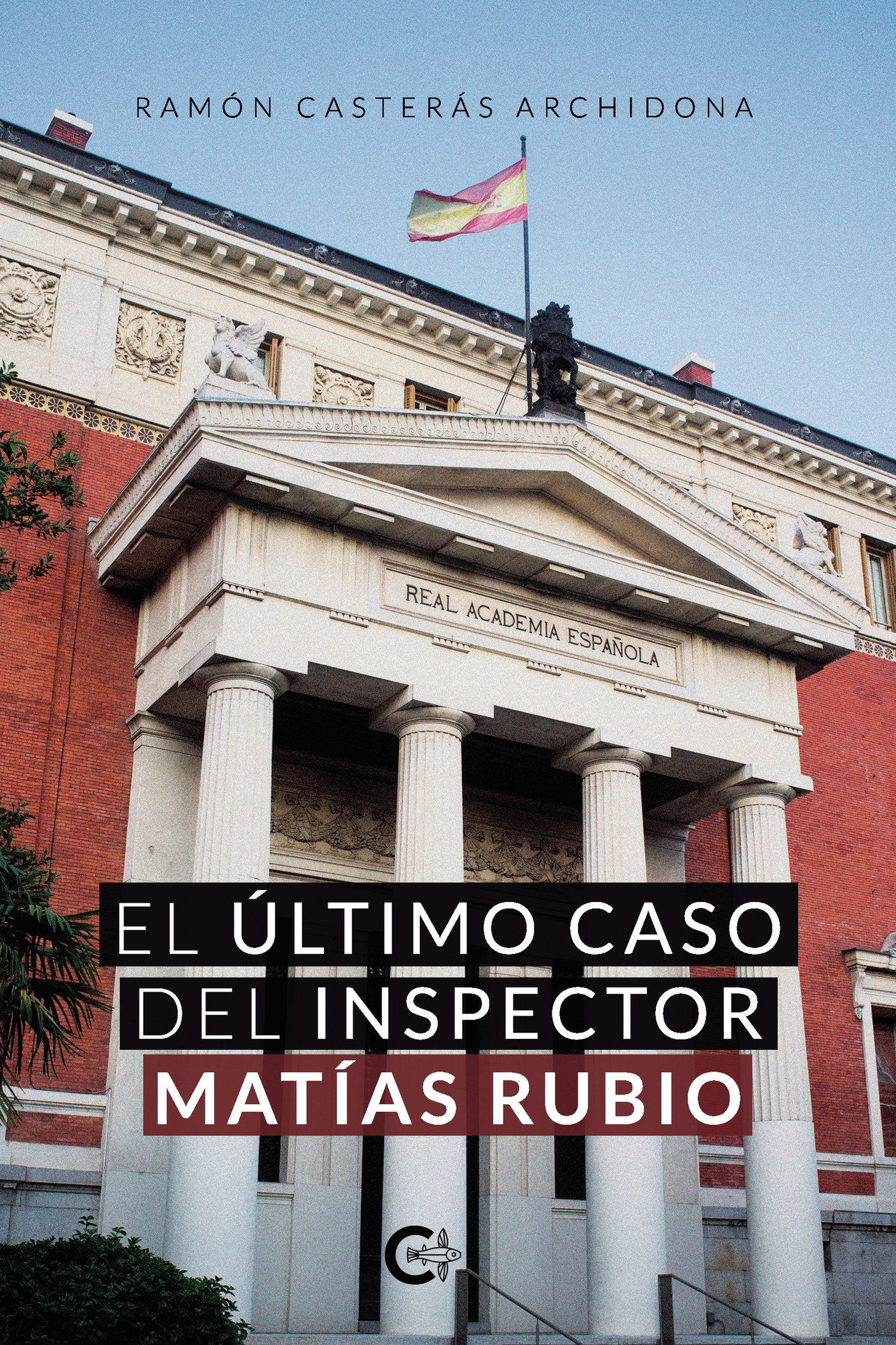 Portada de El último caso del inspector Matías Rubio