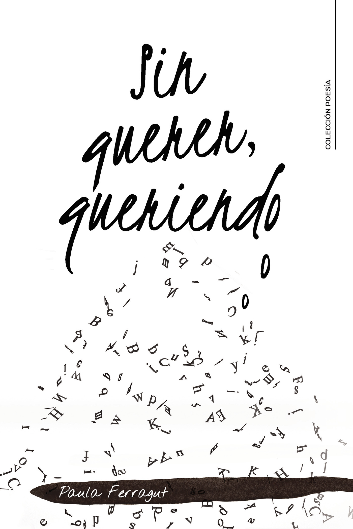 Portada de Sin querer, queriendo