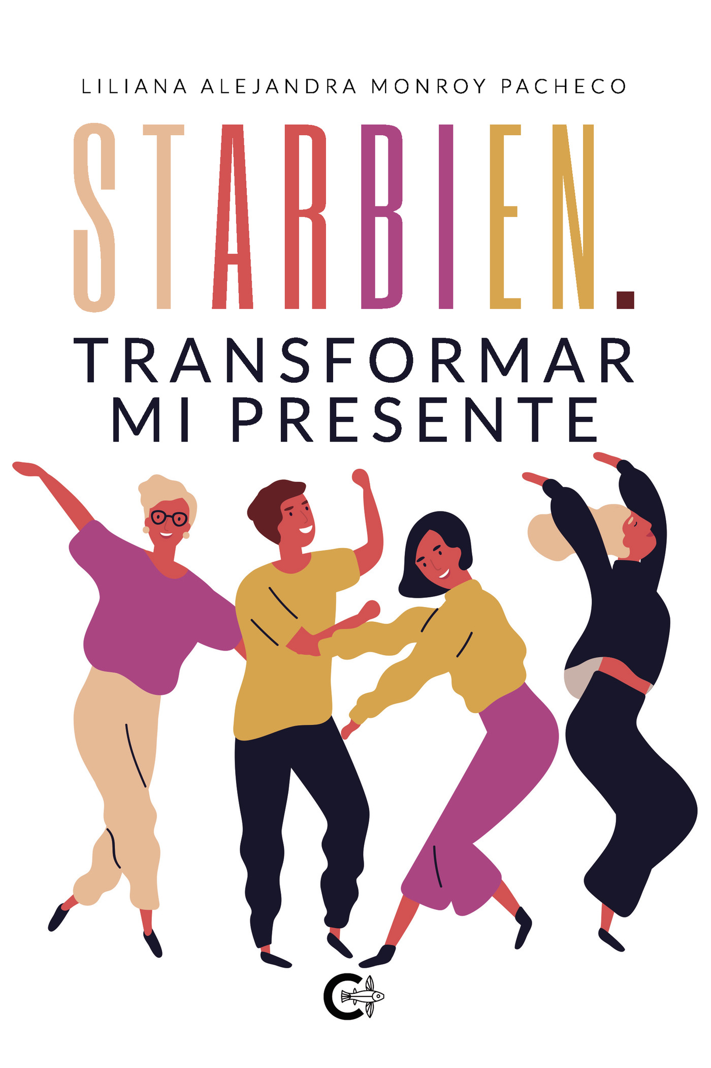 Portada de StarBien. Transformar mi presente