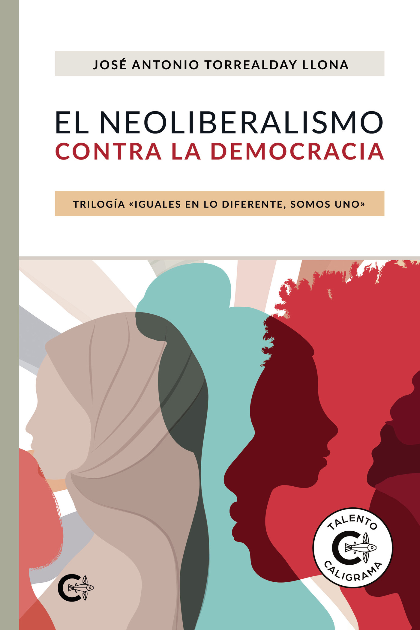 Portada de EL NEOLIBERALISMO CONTRA LA DEMOCRACIA