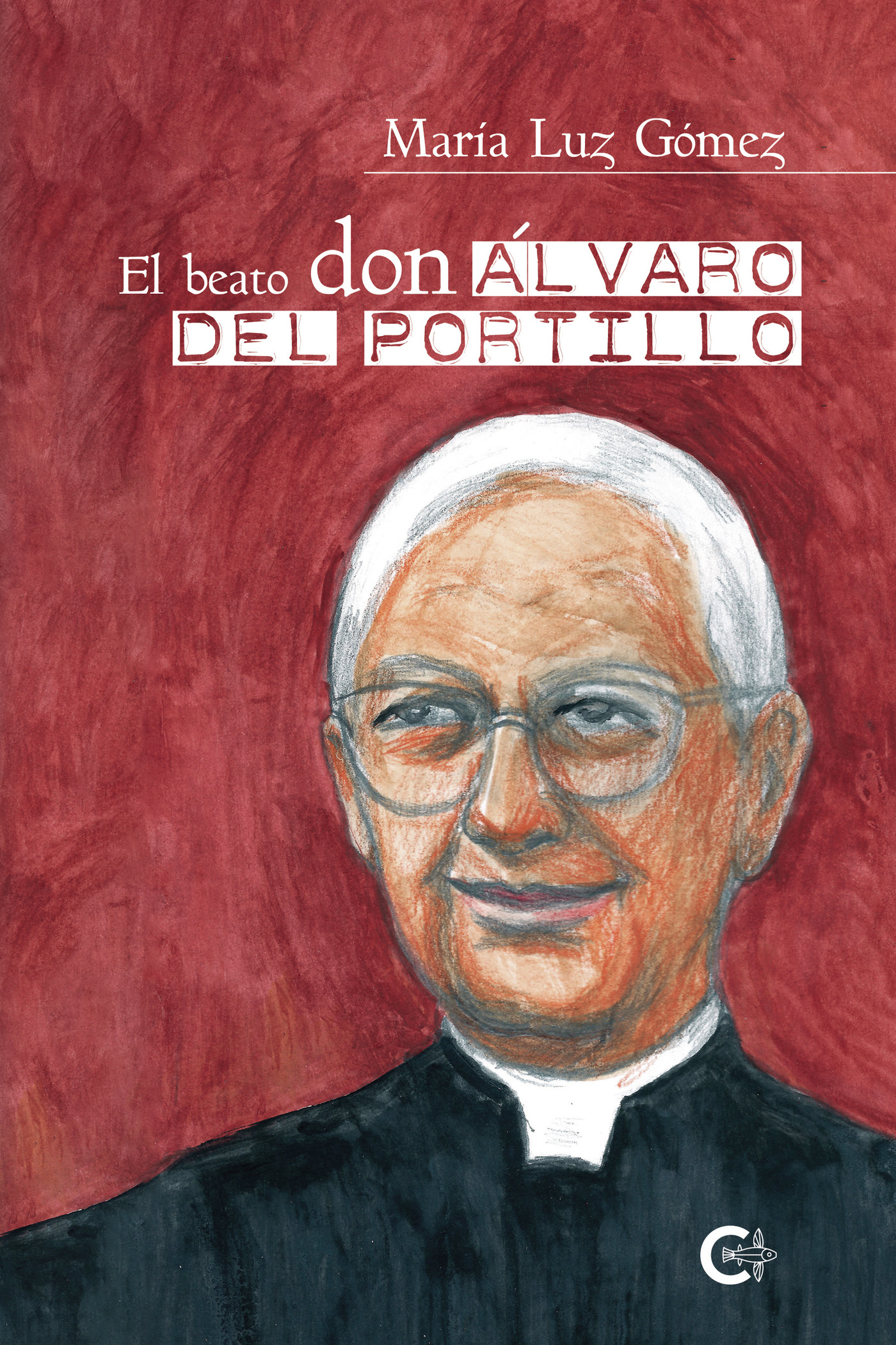 Portada de El beato don Álvaro del Portillo