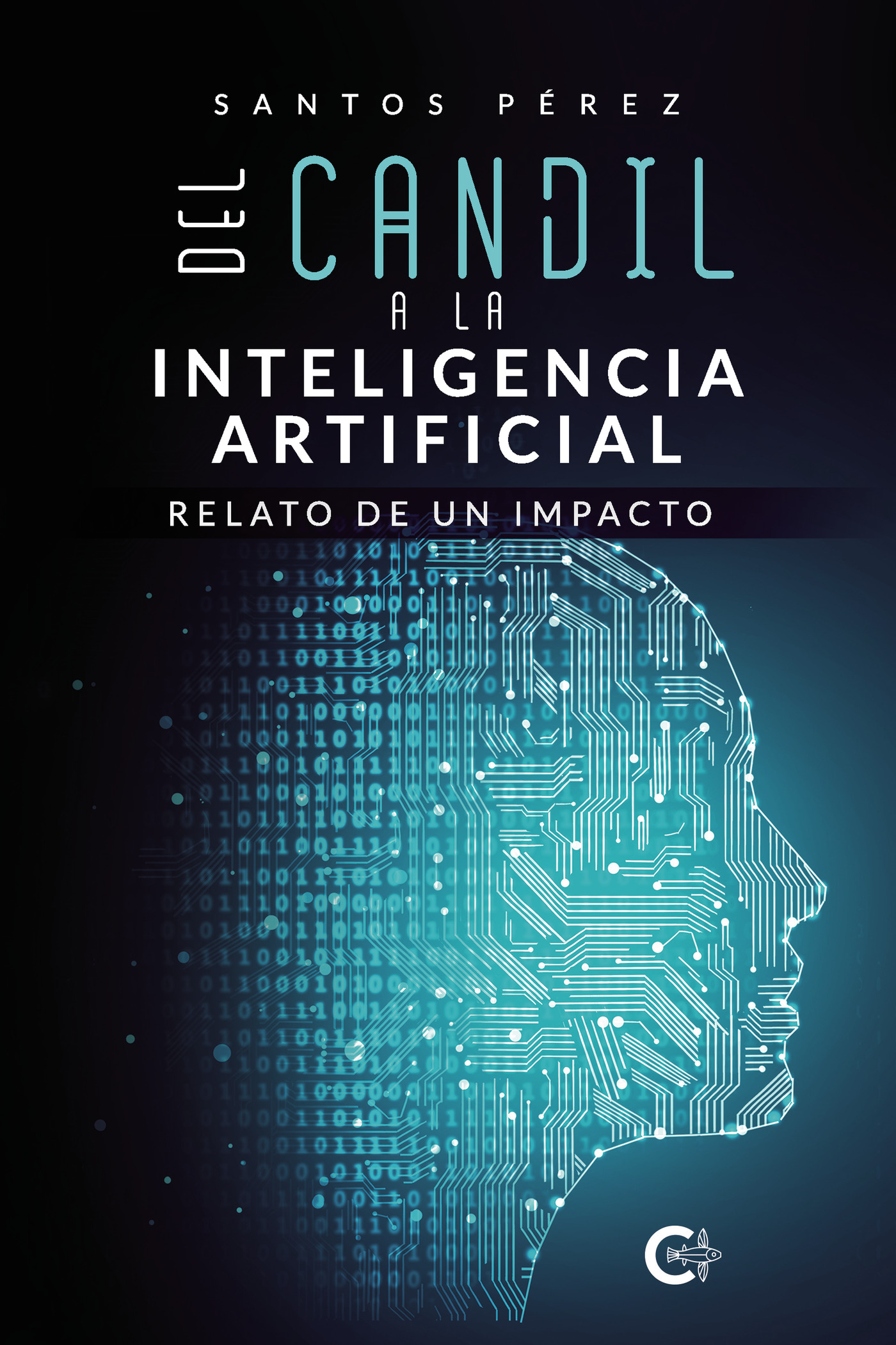 Portada de Del candil a la Inteligencia Artificial