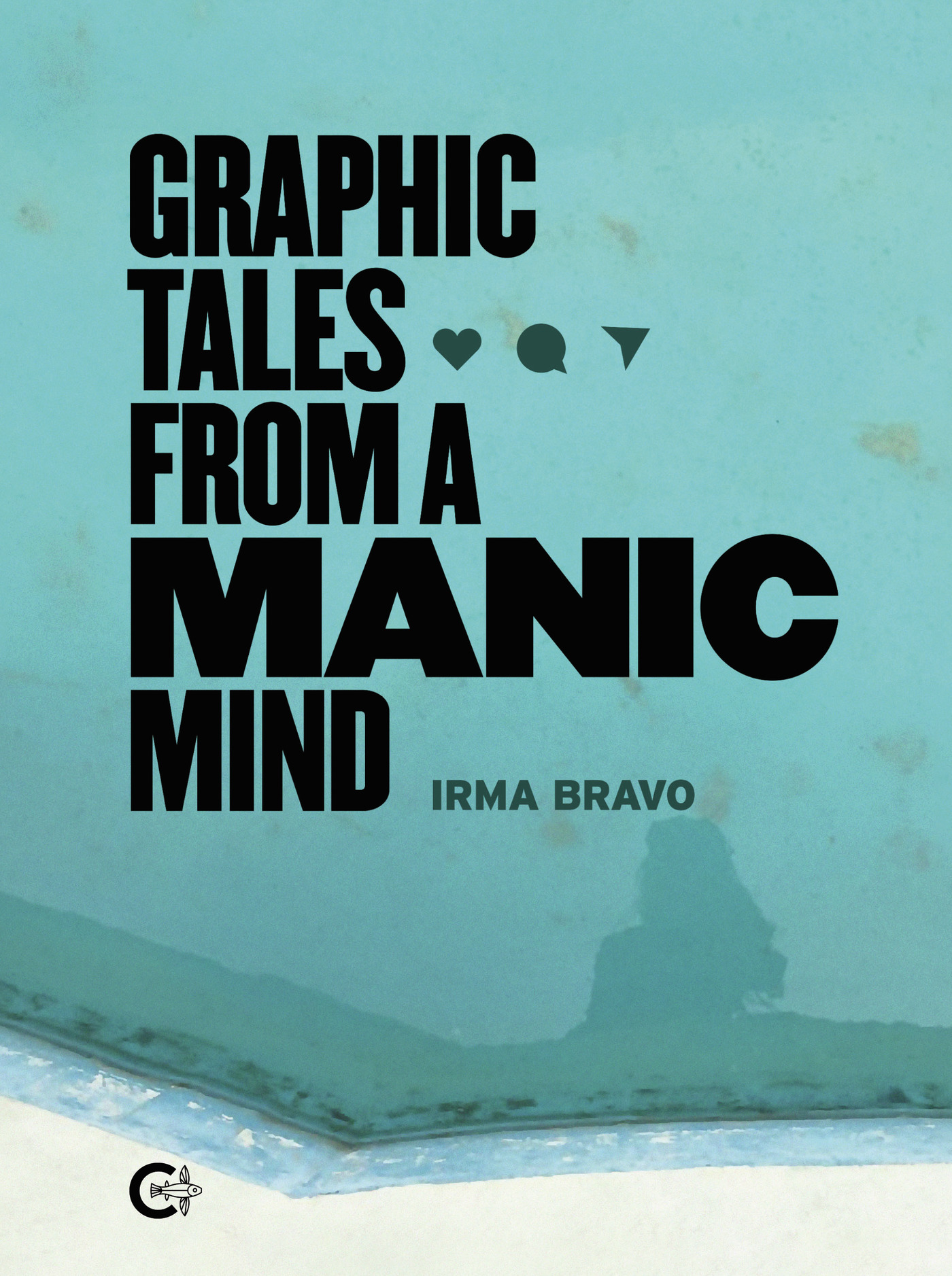Portada de Graphic Tales From a Manic Mind