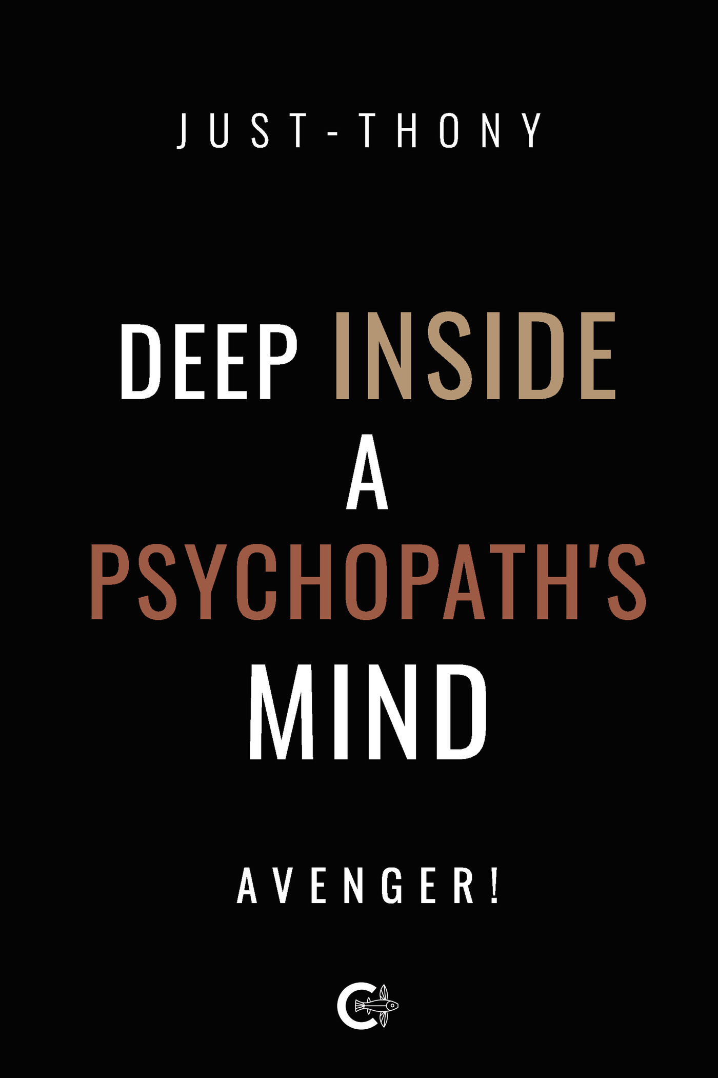 Portada de Deep Inside a Psychopaths Mind