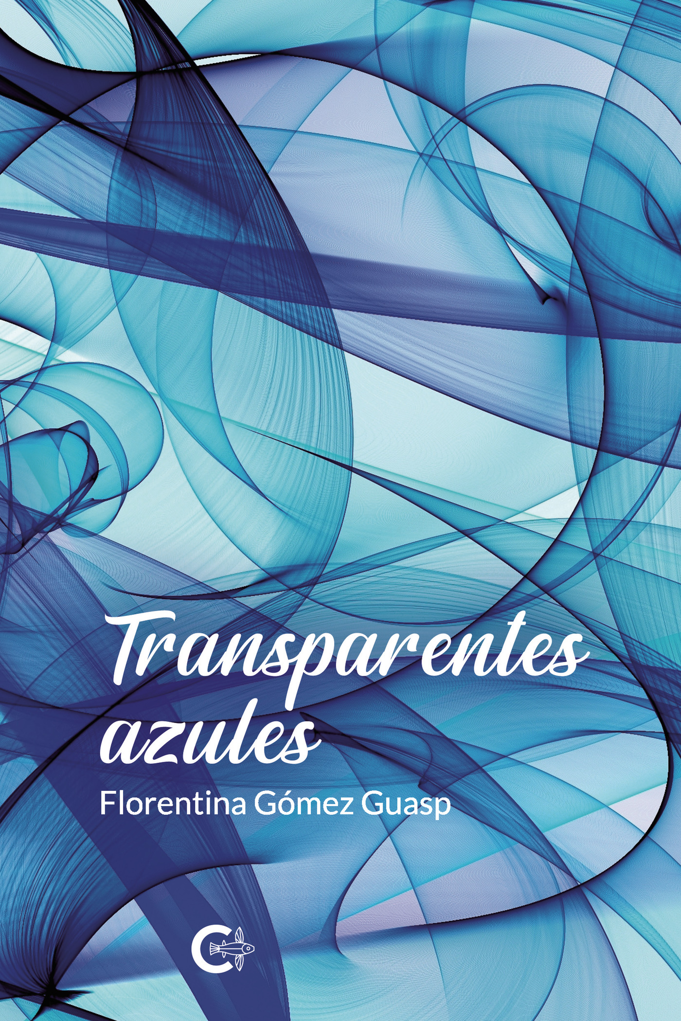 Portada de Transparentes azules · Florentina Gómez Guasp