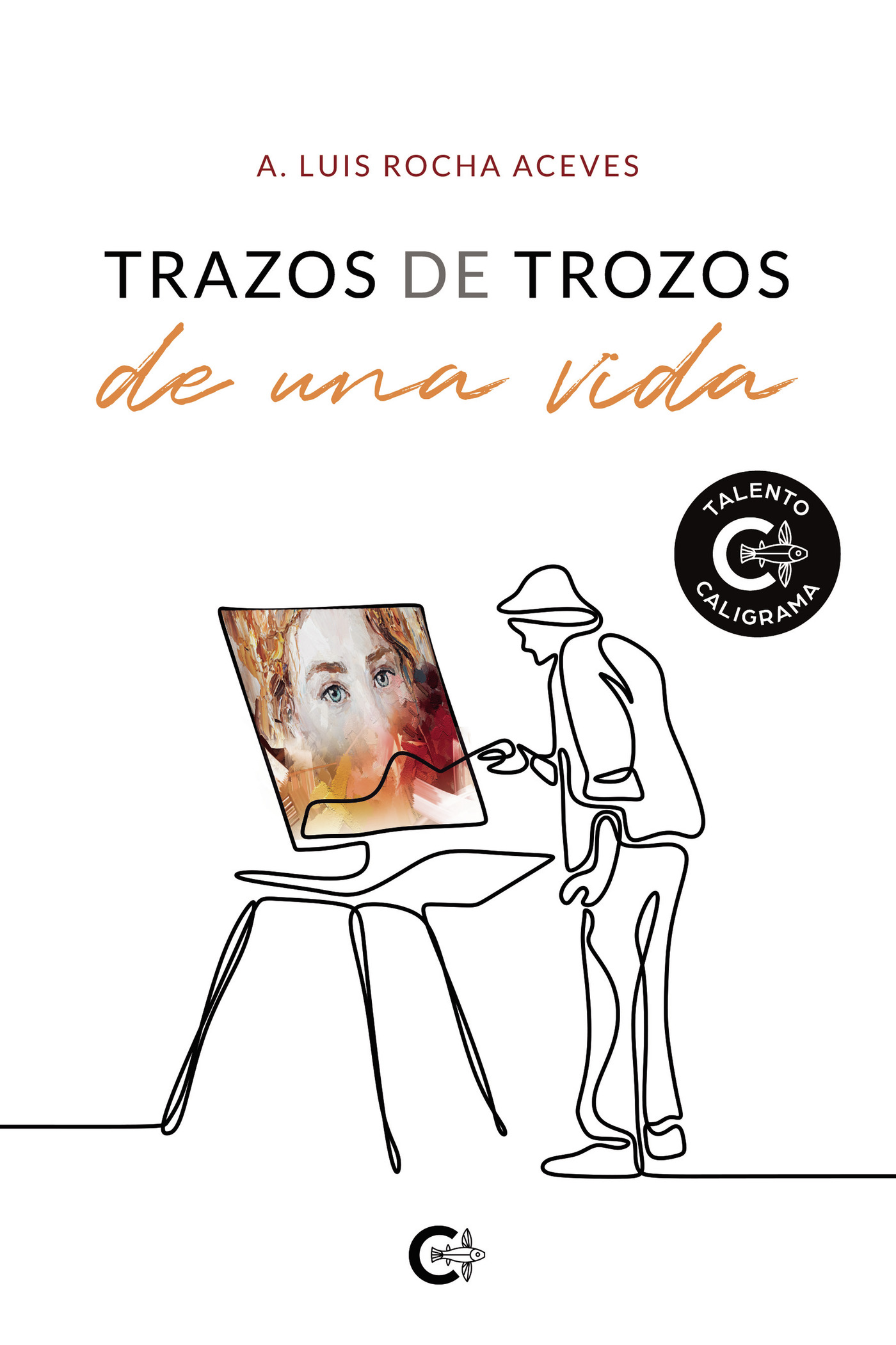 Portada de Trazos de trozos de una vida
