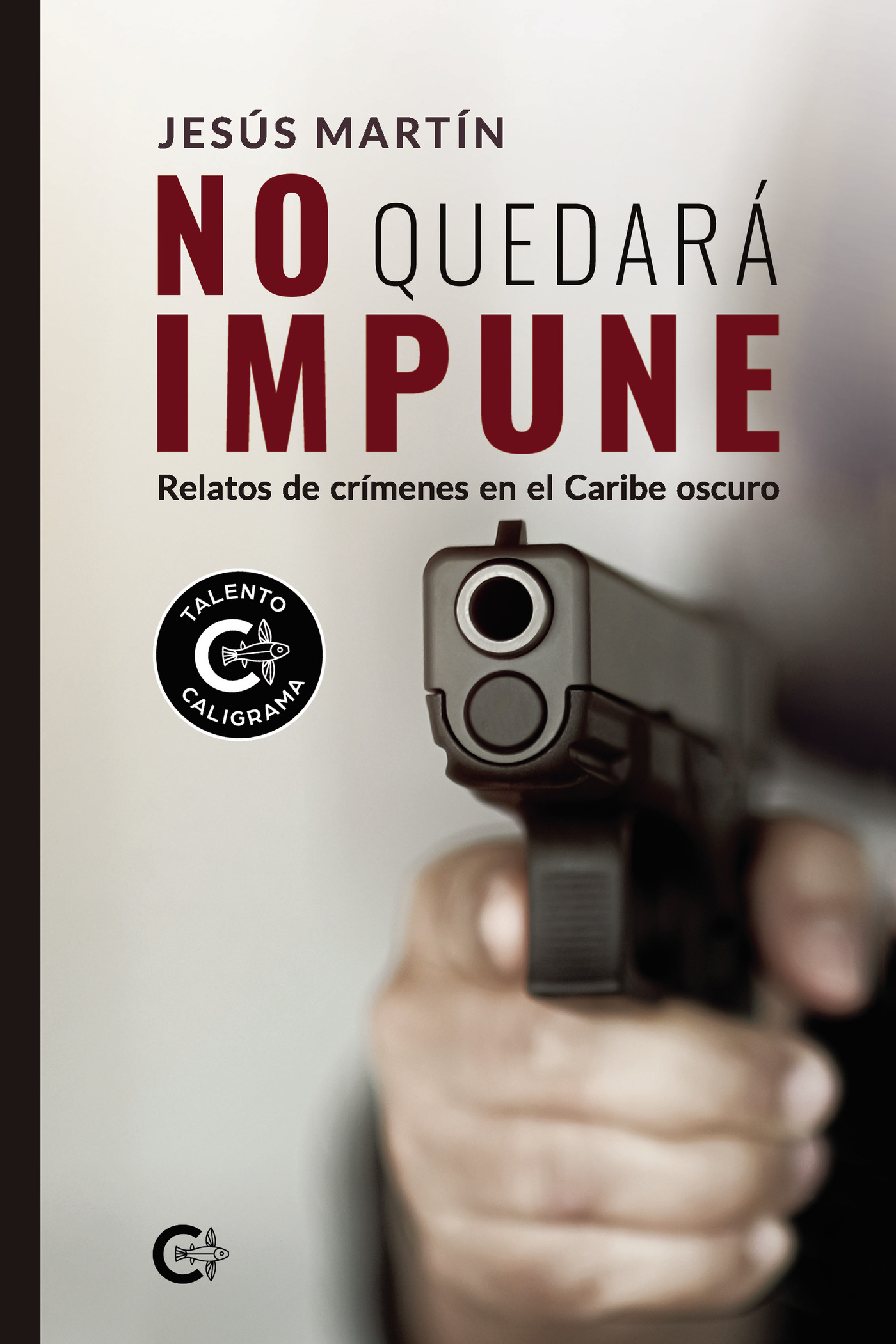 Portada de No quedará impune · Jesús Martín