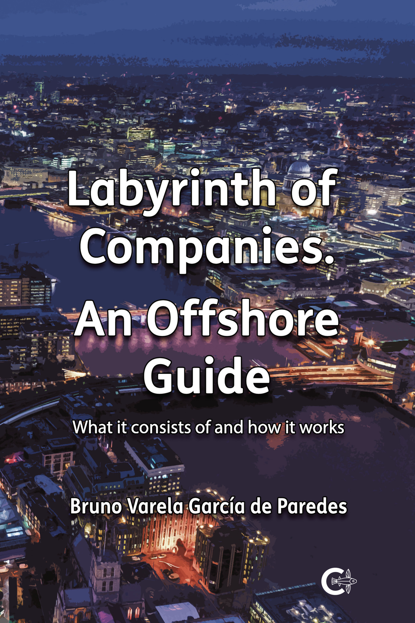 Portada de Labyrinth of companies. An Offshore Guide
