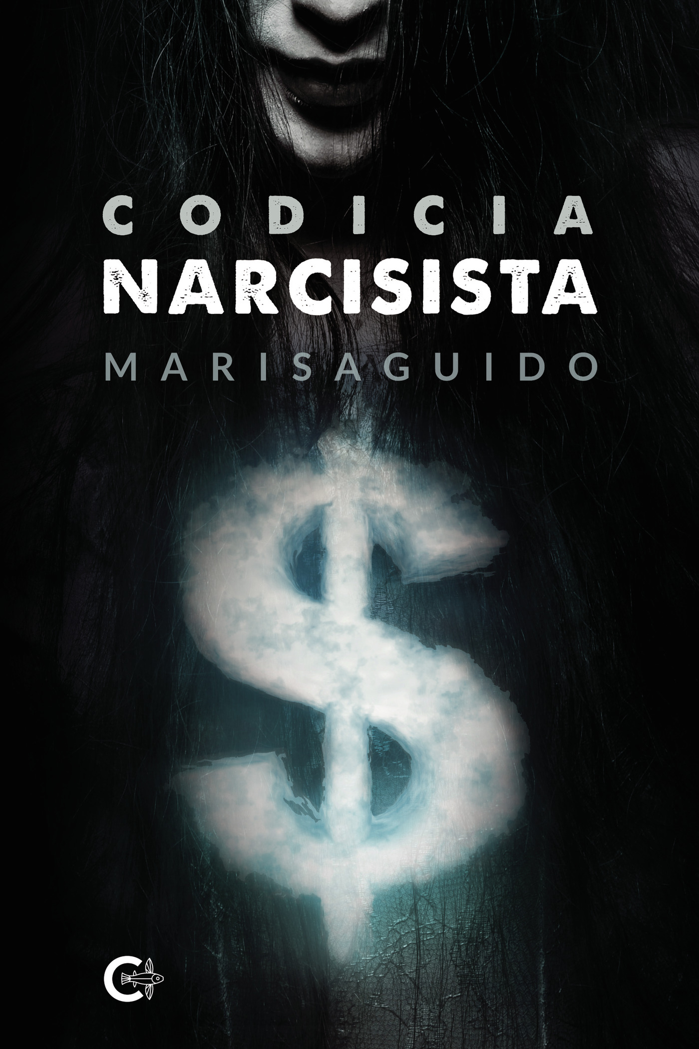 Portada de Codicia narcisista · Marisaguido