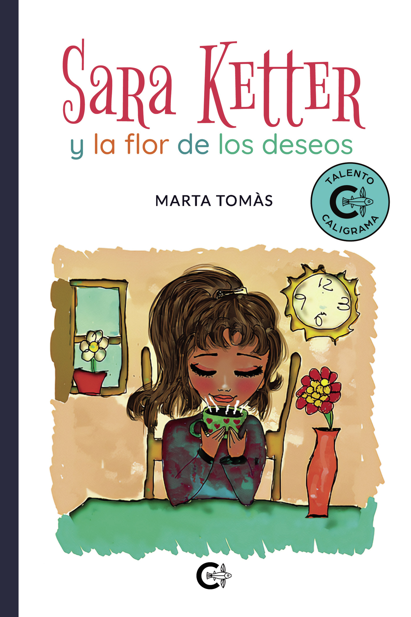 Portada de Sara Ketter y la flor de los deseos · Marta Tomàs